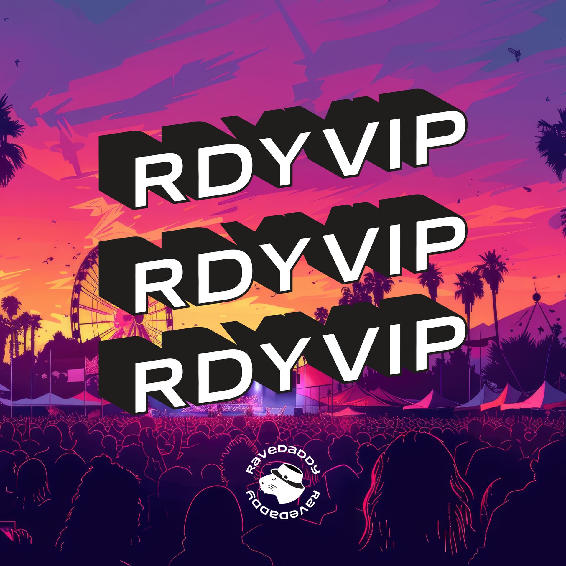 RDY VIP: The RaveDaddy Podcast - Podcasts