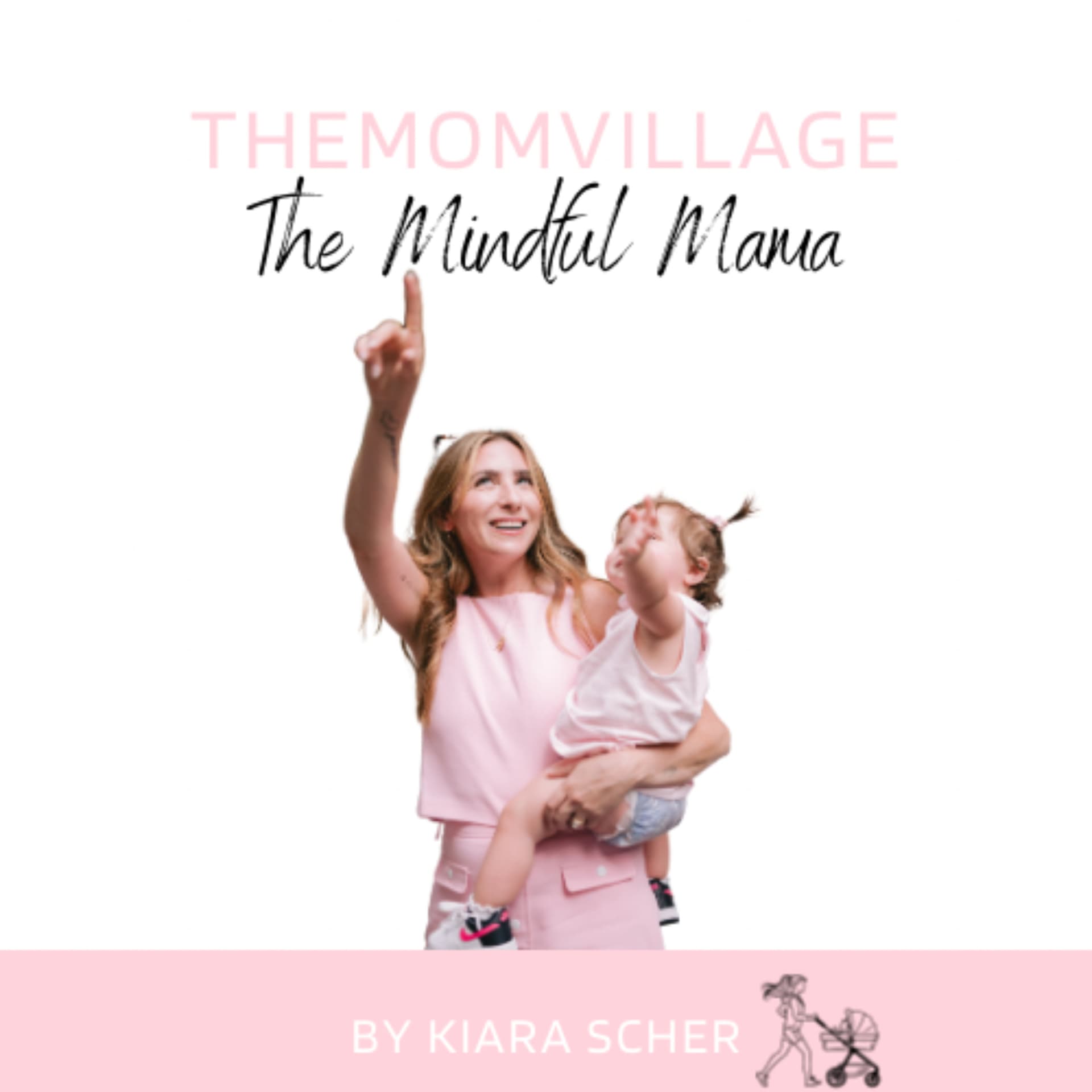 themomvillage Presents: The Mindful Mama - Podcasts