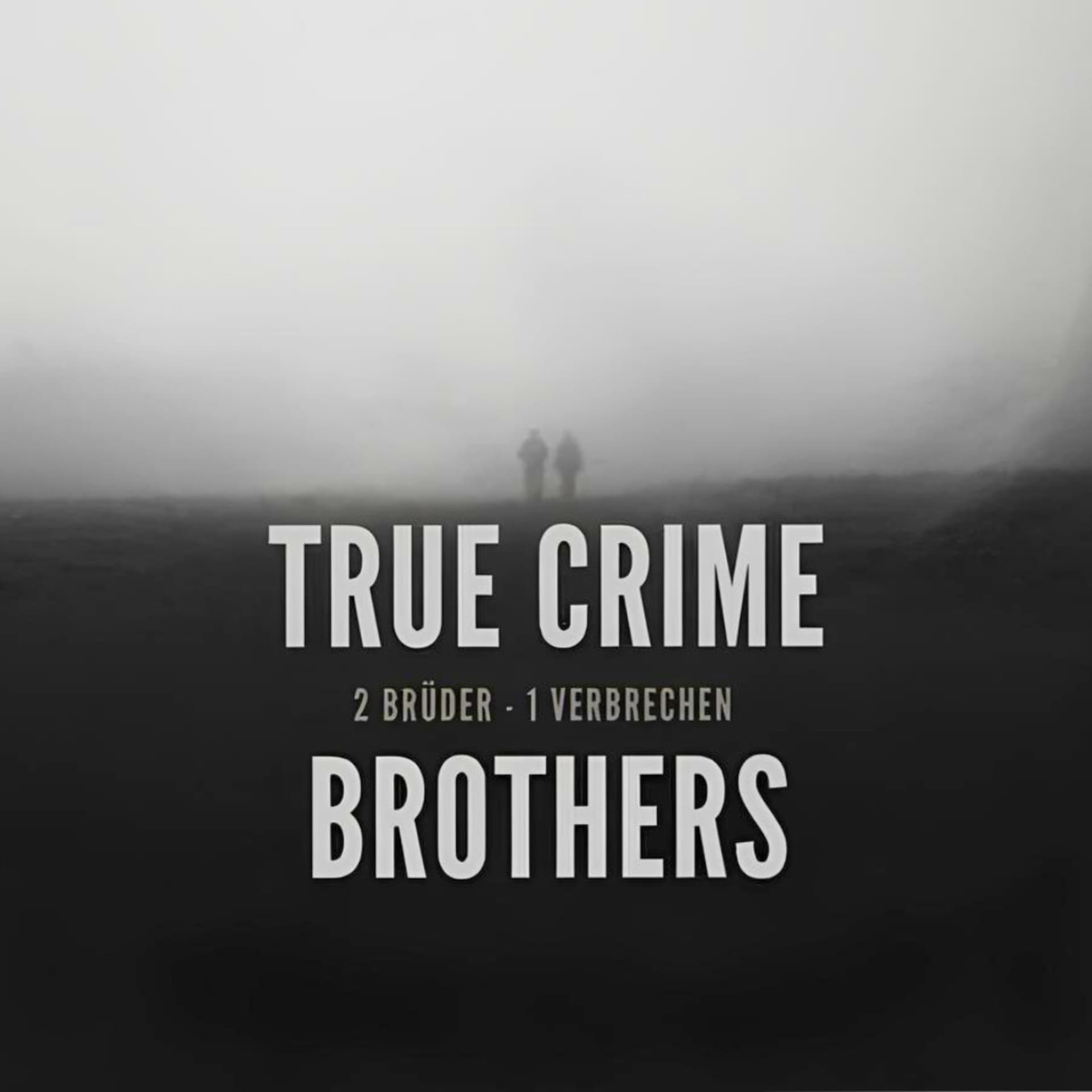 True Crime Brothers - Podcasts