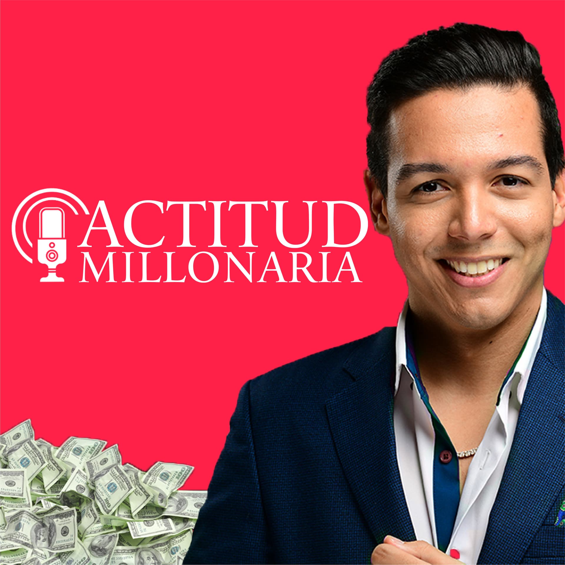 Audio Podcast | Actitud Millonaria por Josue Peña - Podcasts