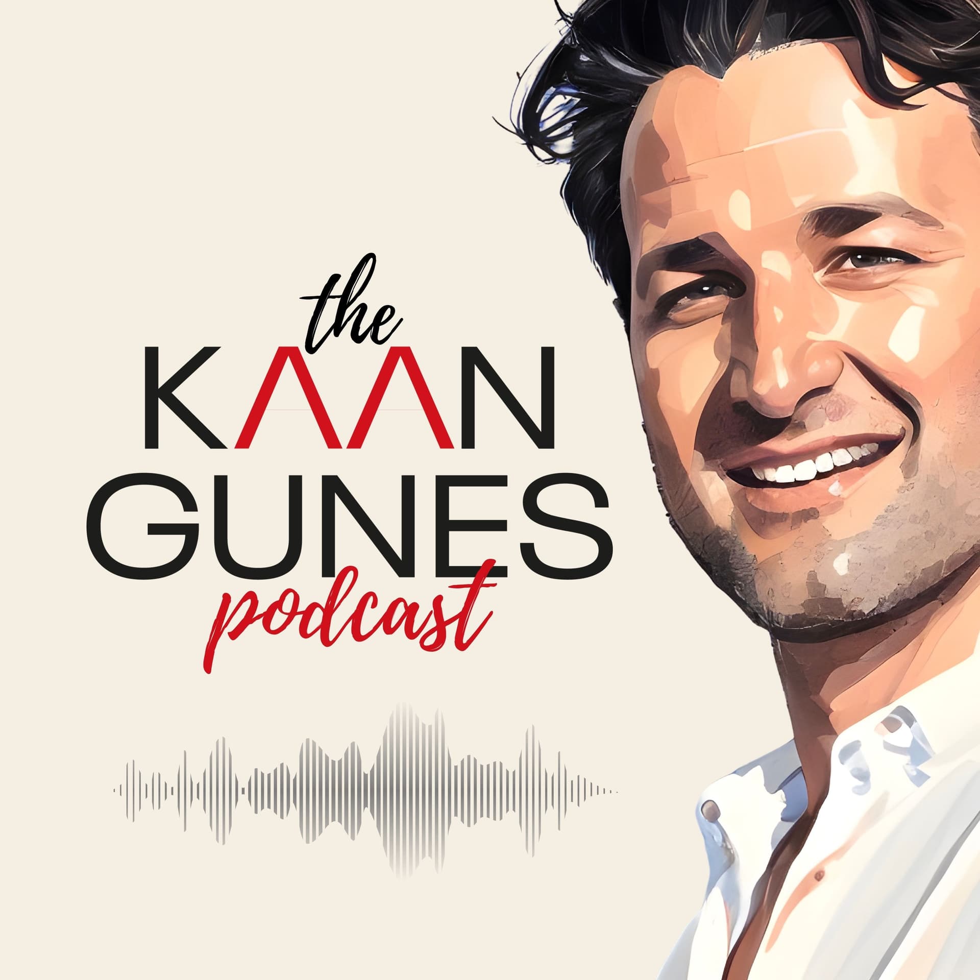 The KAAN GUNES Podcast - Podcasts