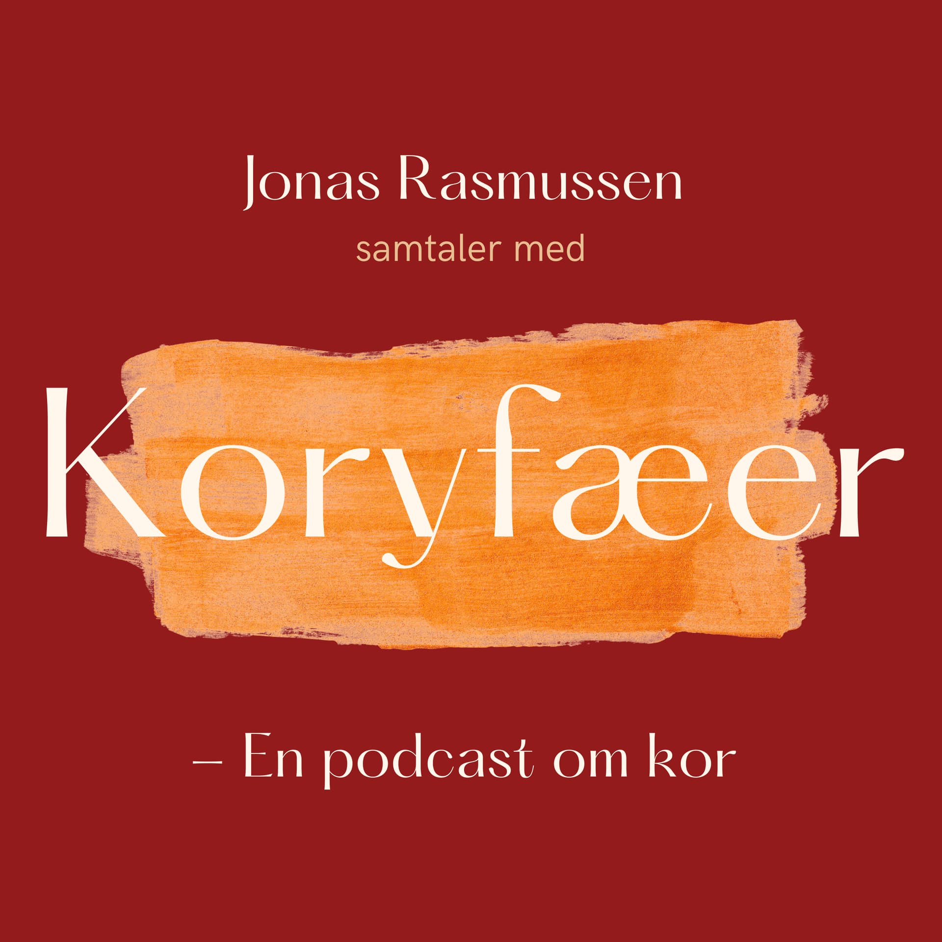Koryfæer - En podcast om kor - Podcasts