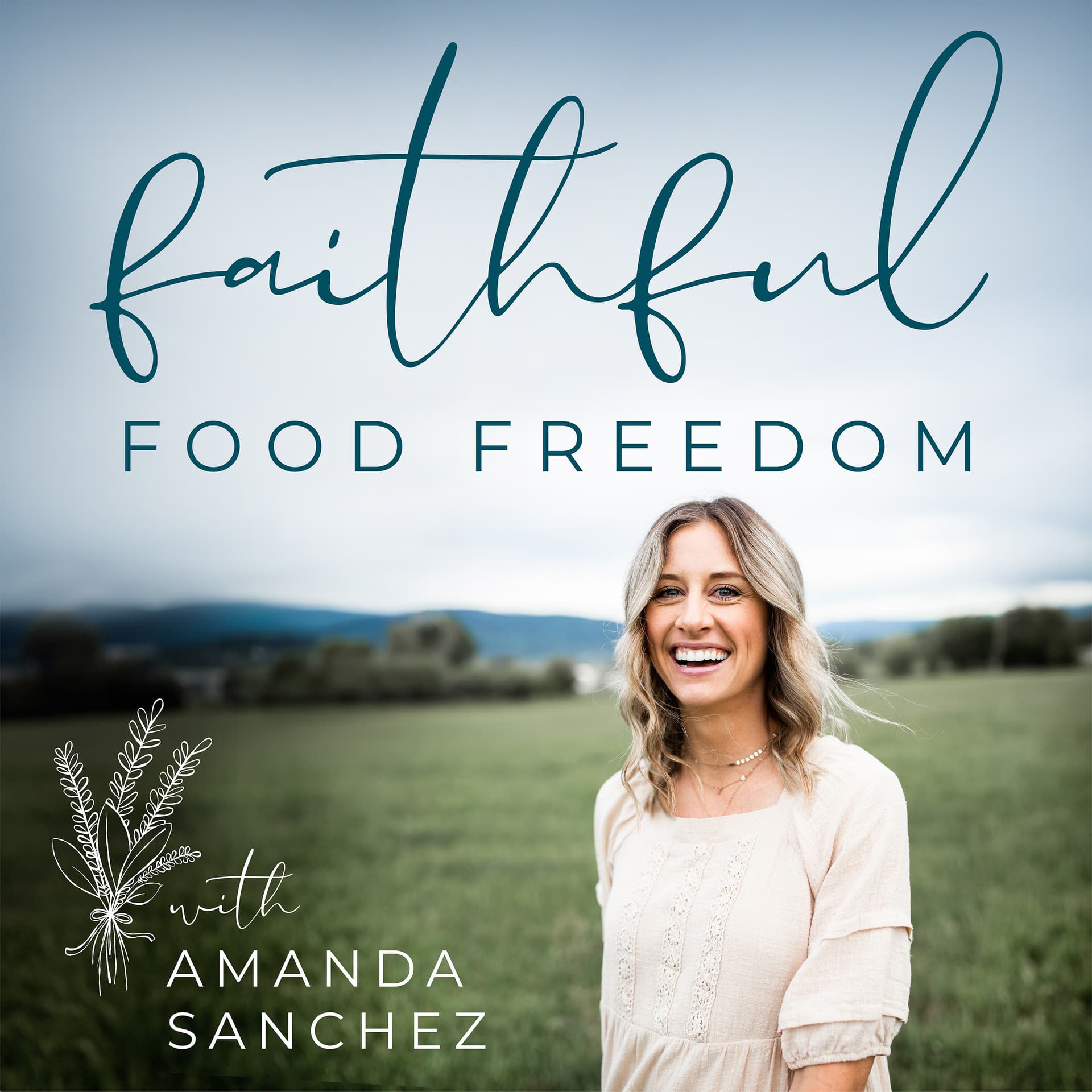 Faithful Food Freedom - Podcasts