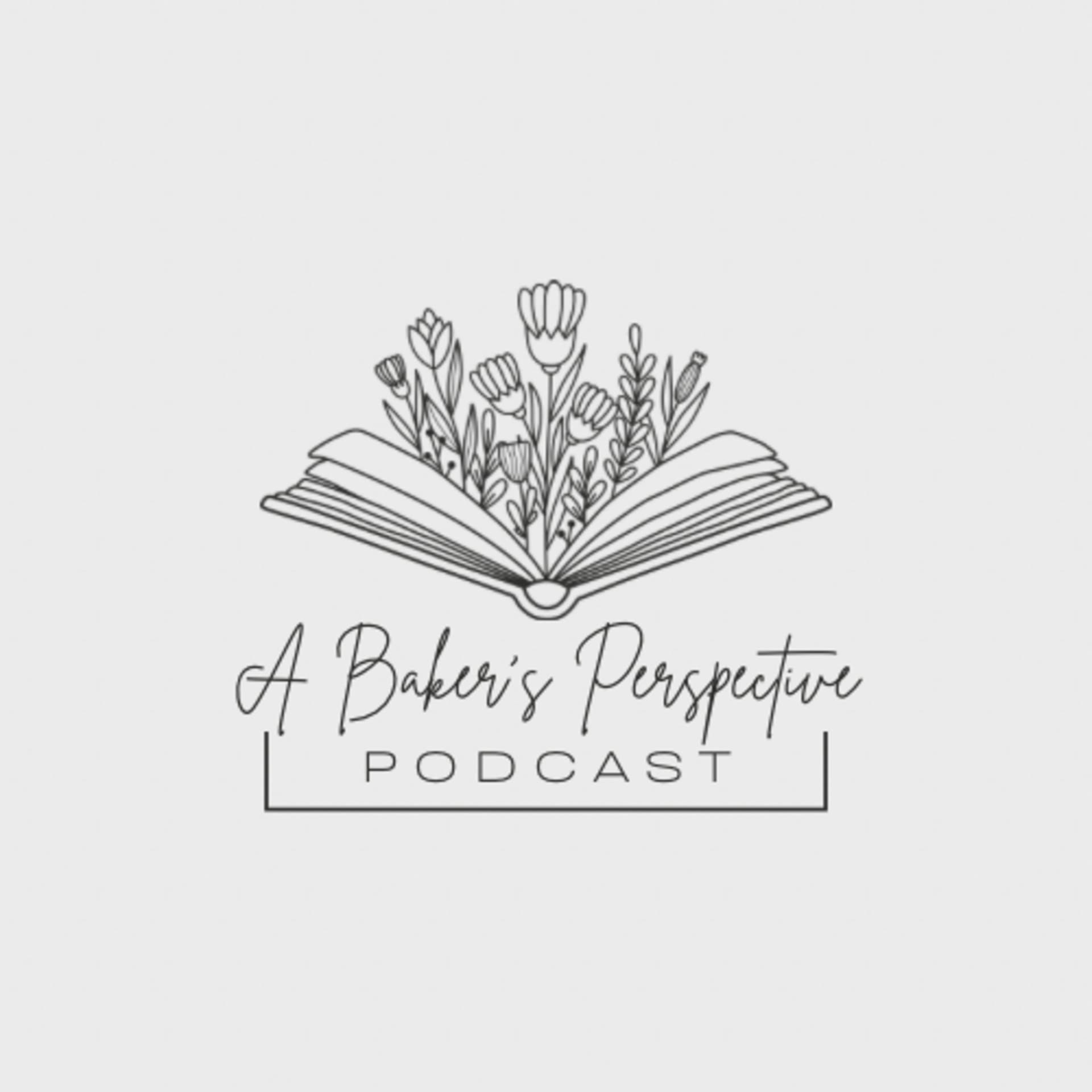 A Baker’s Perspective Podcast - Podcasts