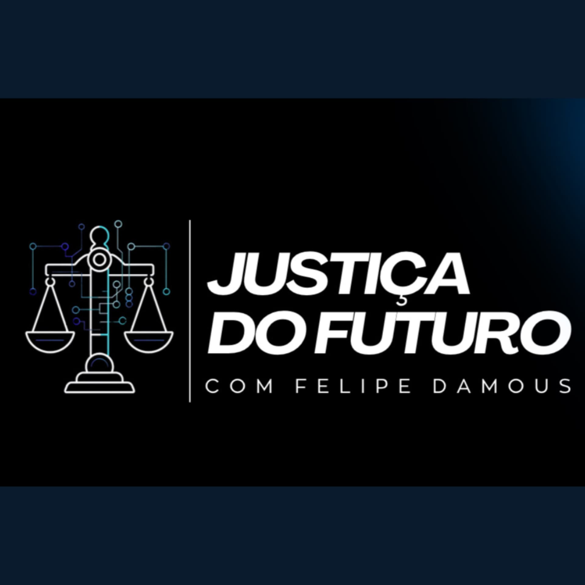Justiça do Futuro - Podcasts