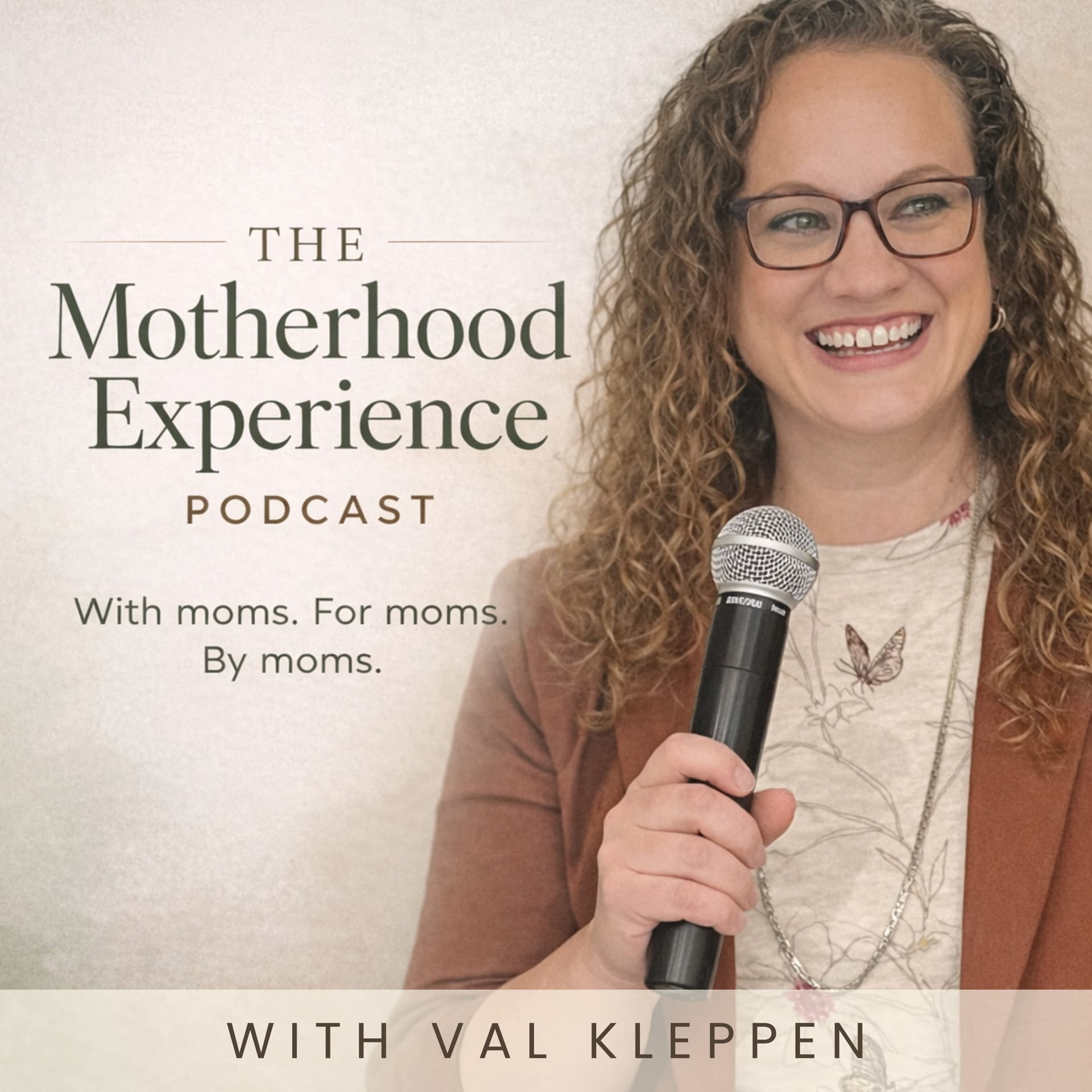 The Motherhood Experience - Podcasts