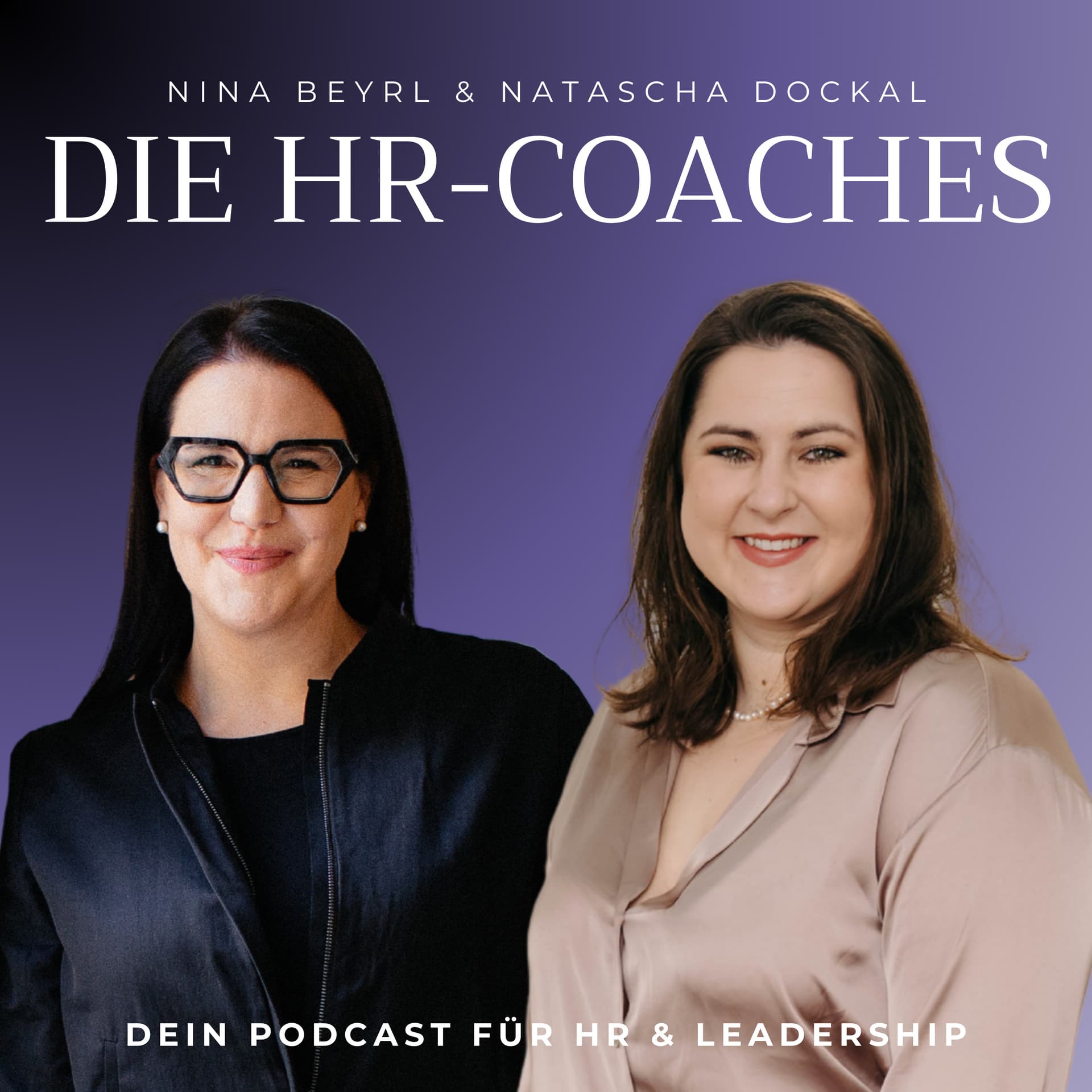 DIE HR-COACHES - dein Business Podcast für Führung am Puls der Zeit - Podcasts