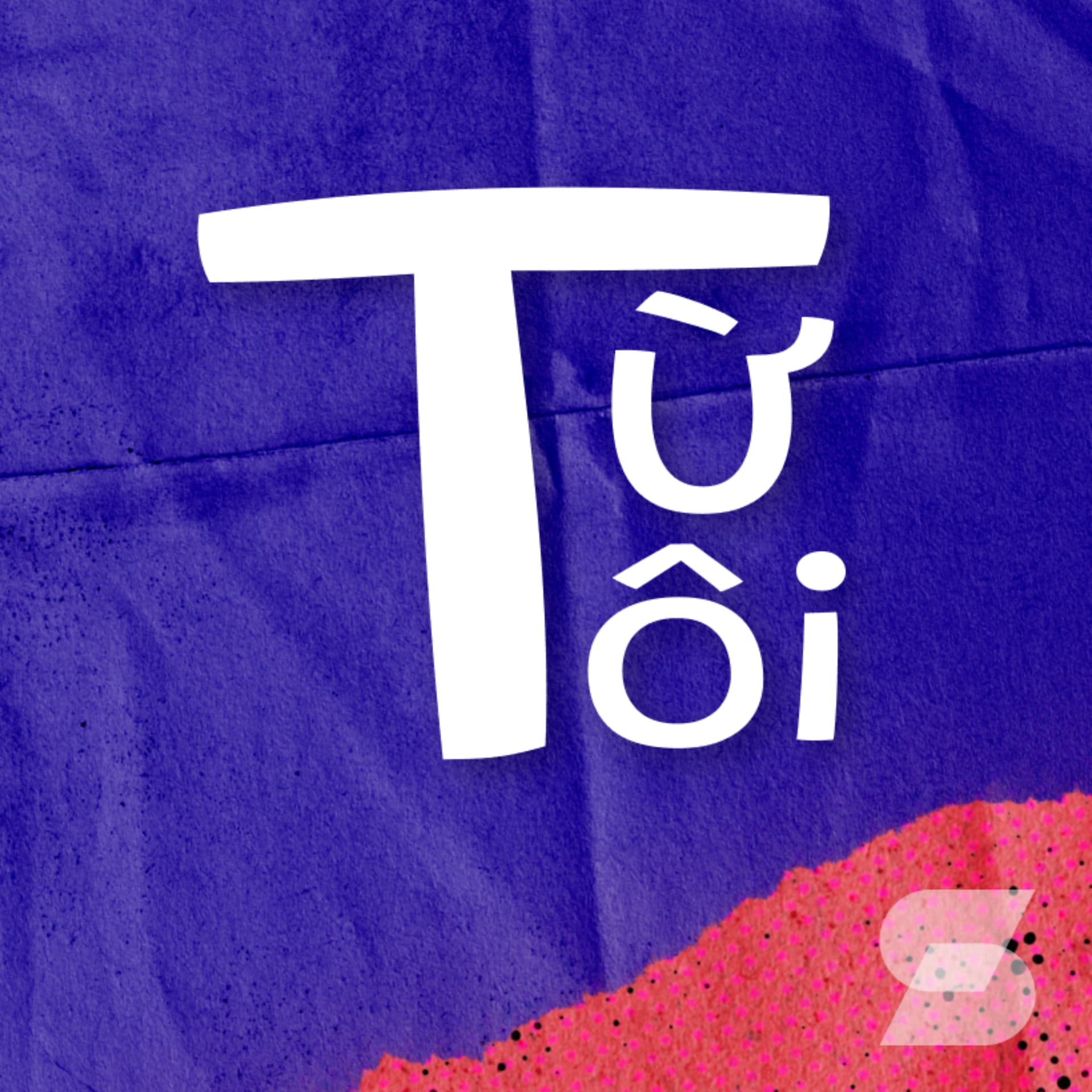 Từ Tôi - Podcasts