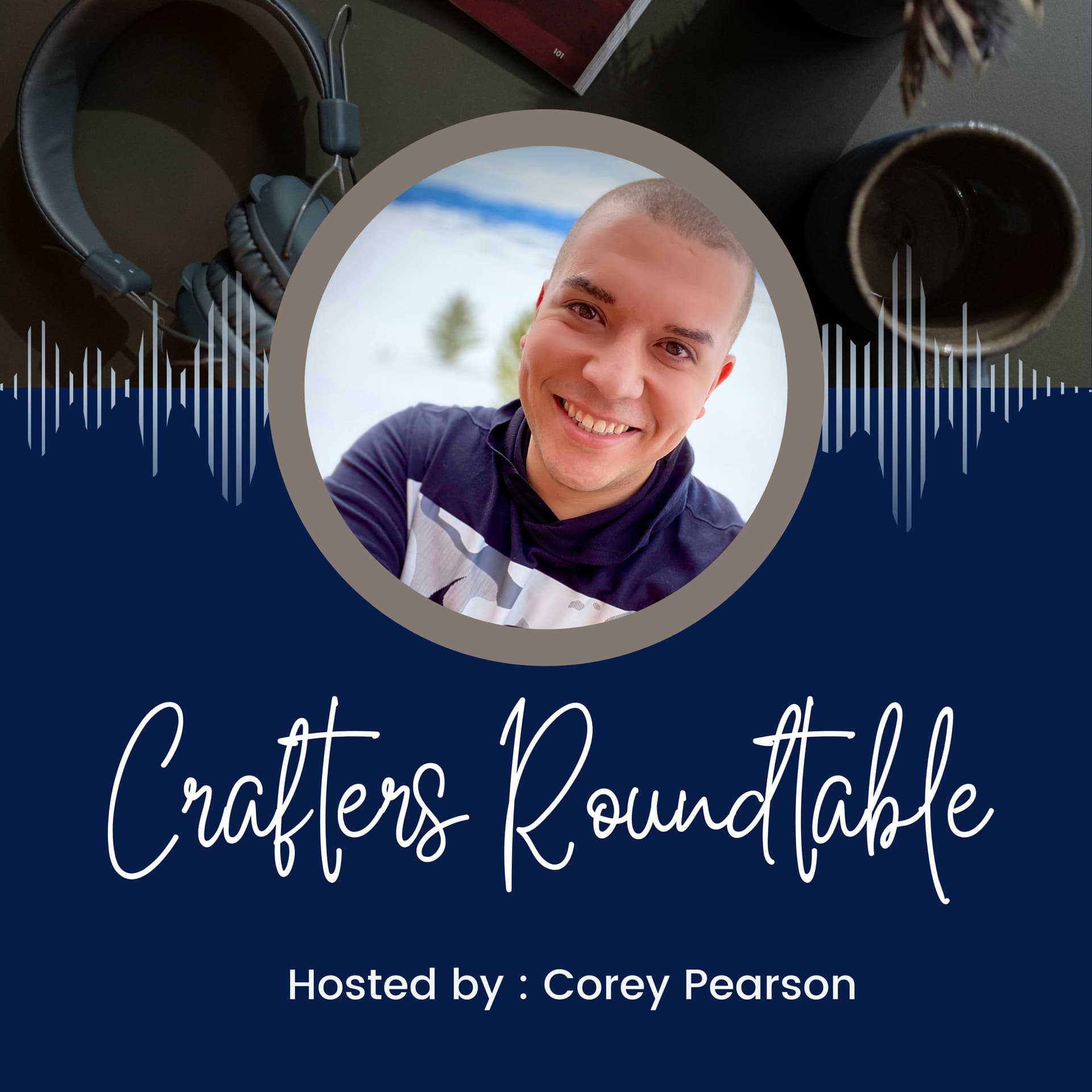 Crafters Roundtable - Podcasts