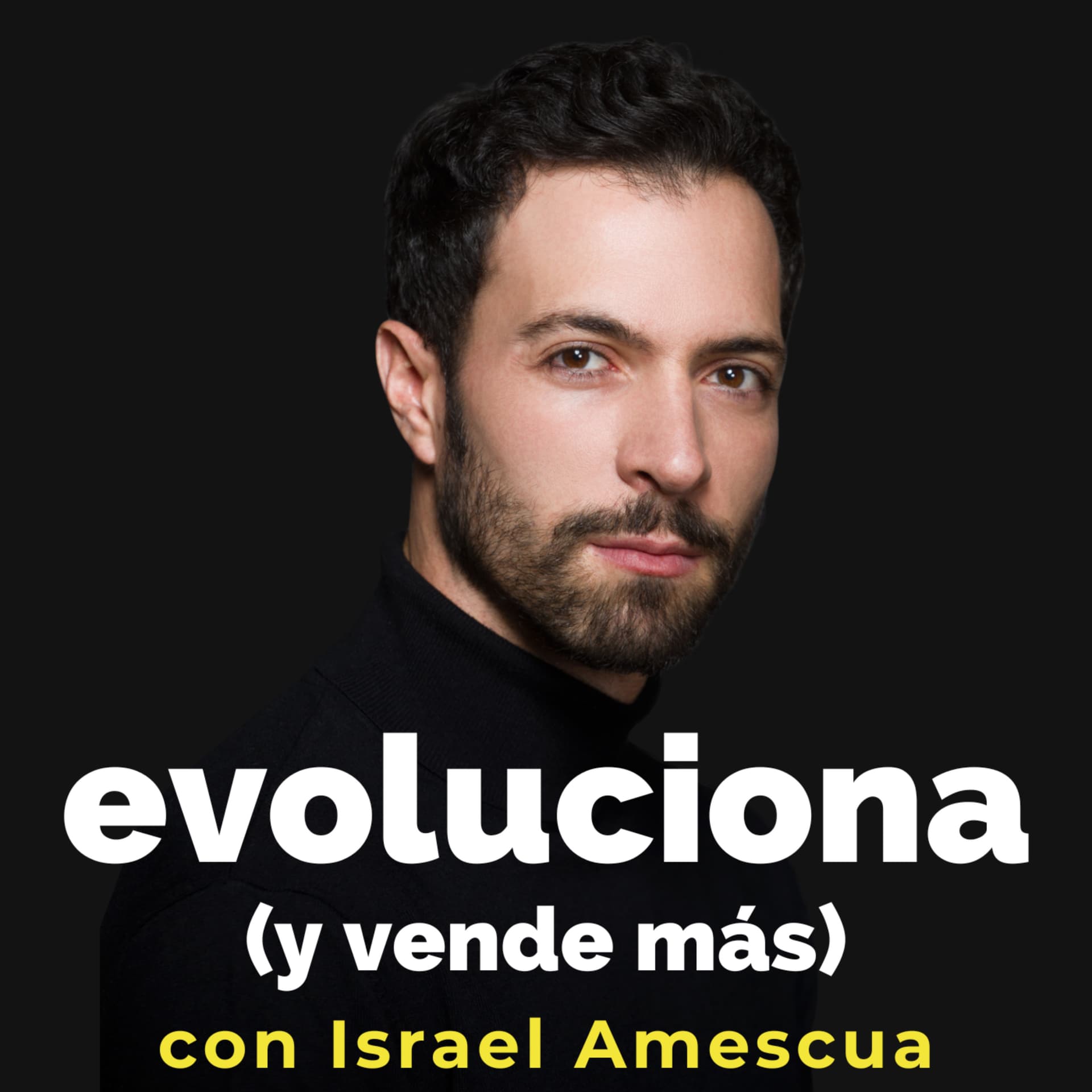 Evoluciona (y vende más) - Podcasts