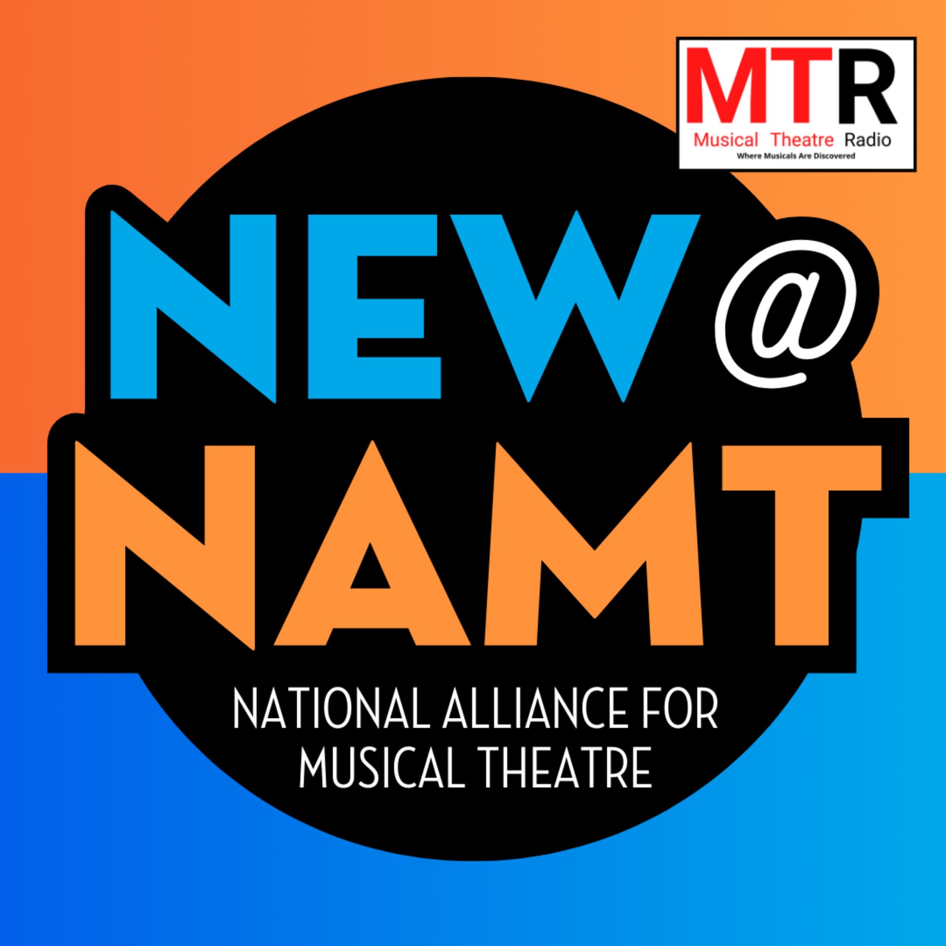 New@NAMT: The Next Wave of Musical Theatre - Podcasts