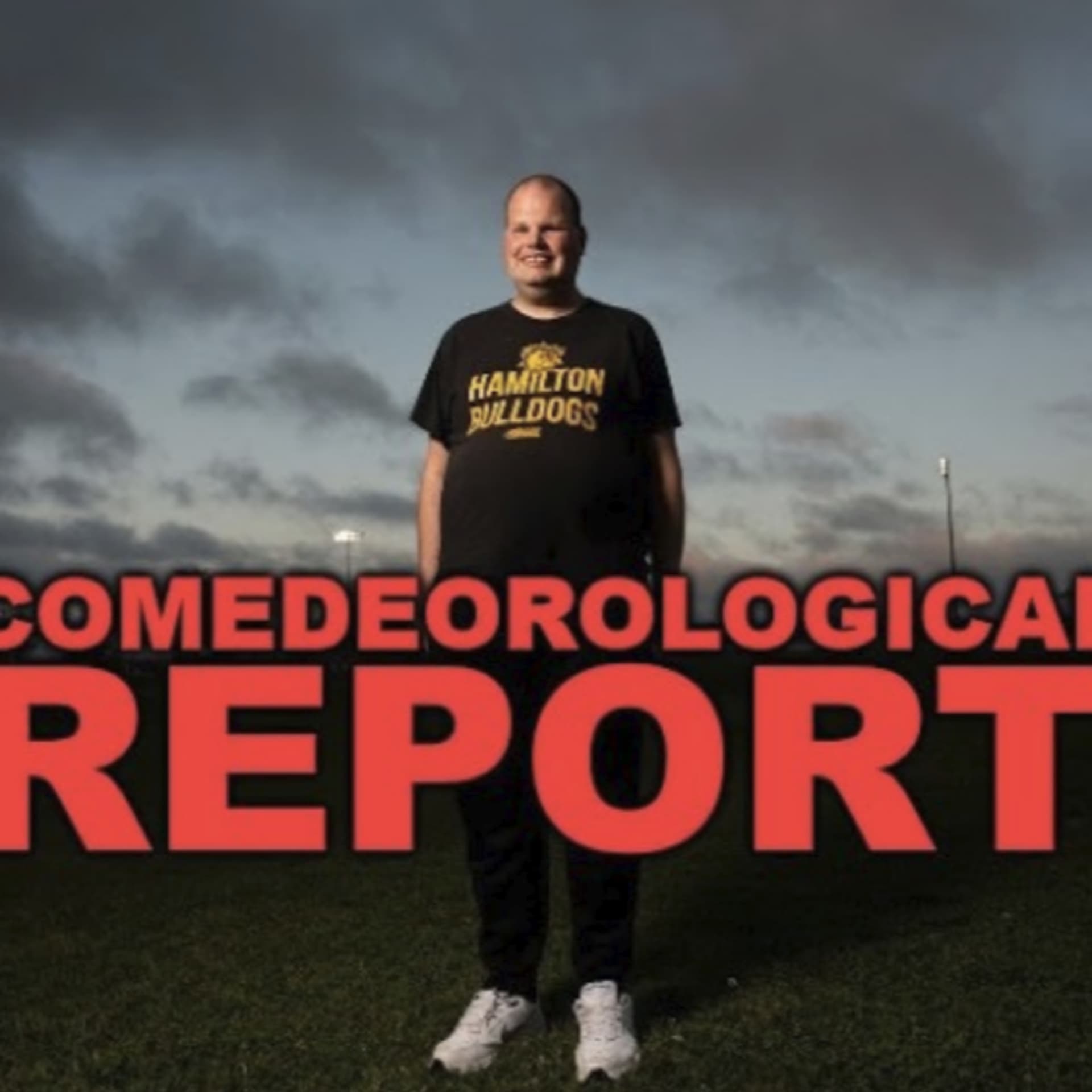 Comedeorological Report - Podcasts