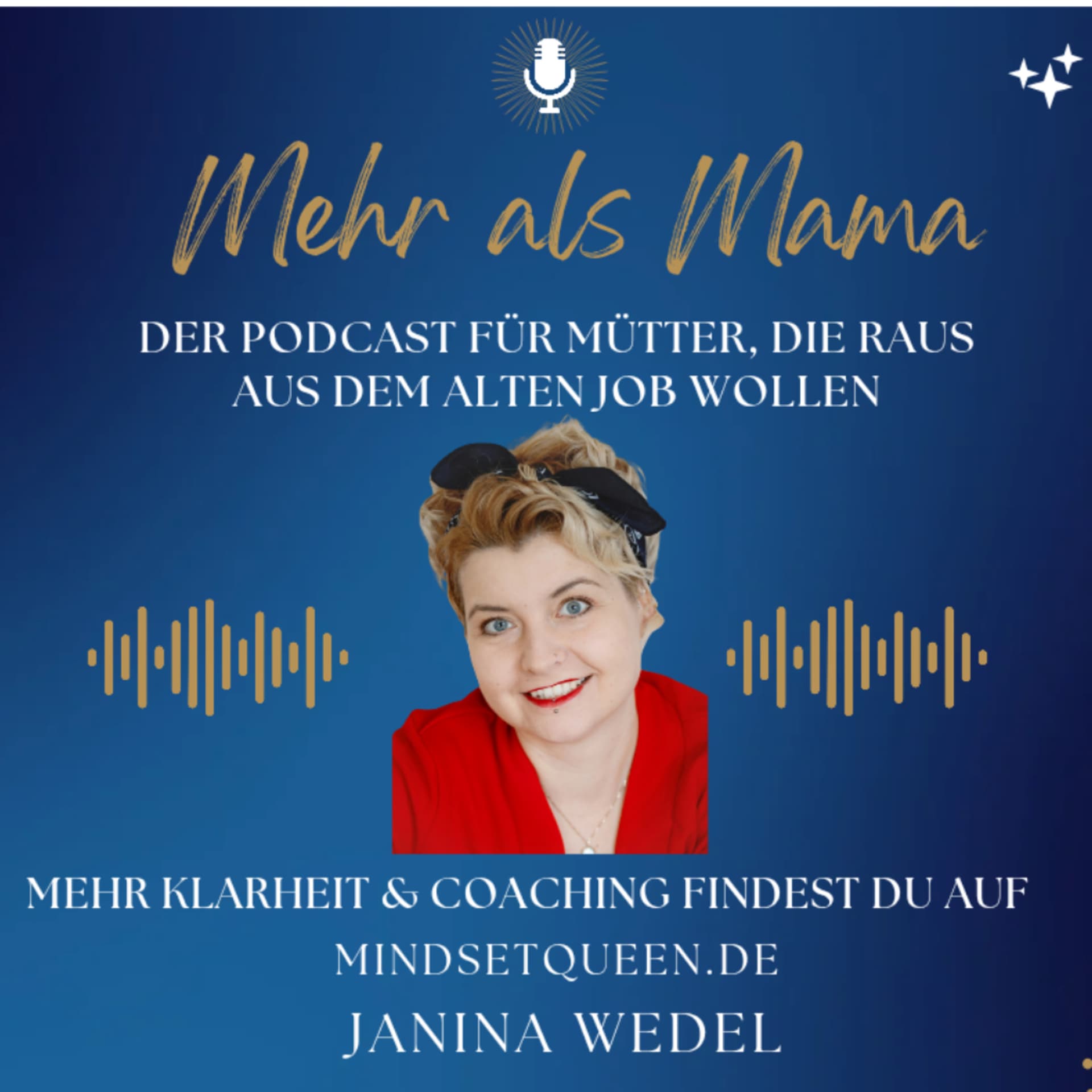 Mehr als Mama - Der Podcast für Mütter, die raus aus dem alten Job wollen - Podcasts