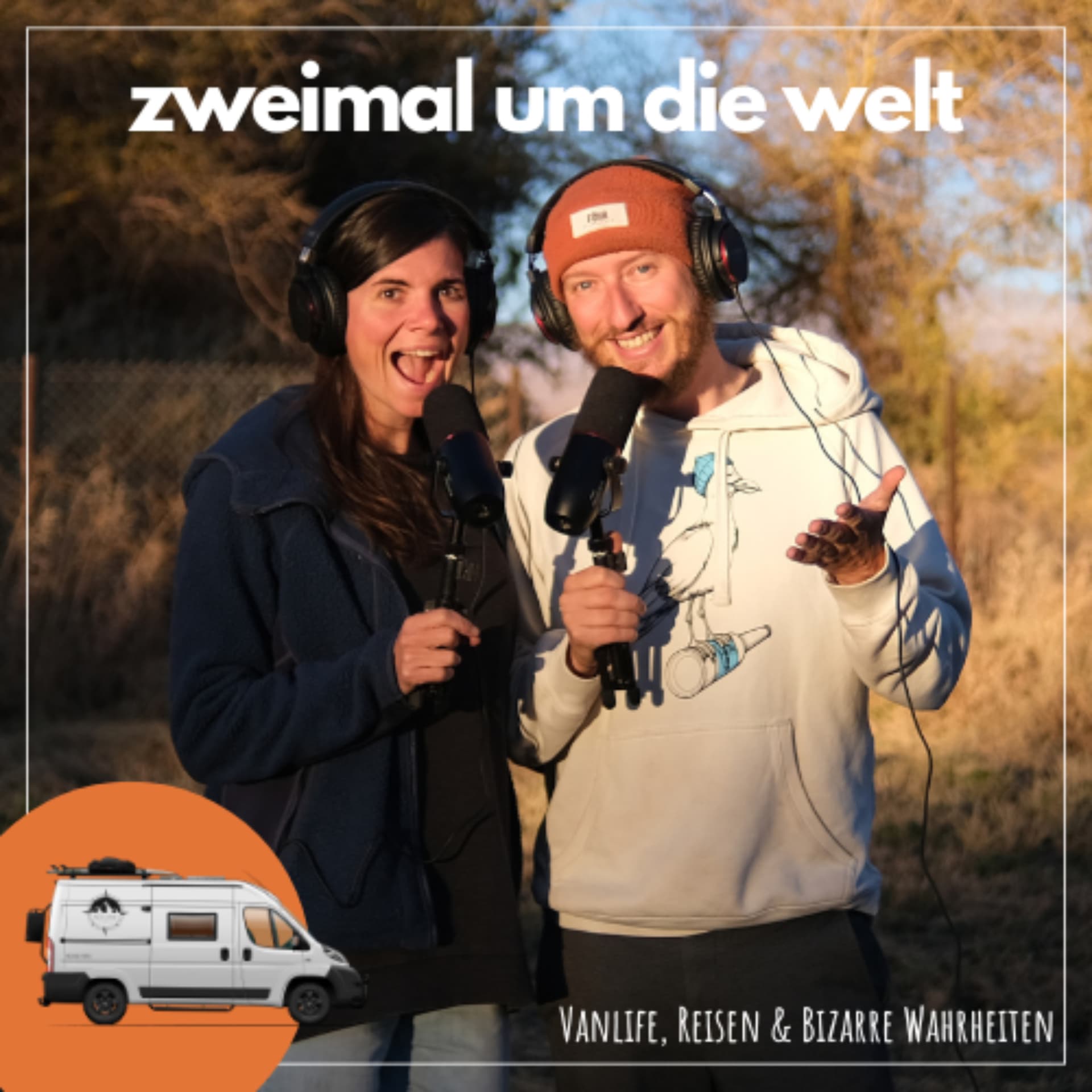 zweimal um die welt - Vanlife, Reisen und bizarre Wahrheiten - Podcasts