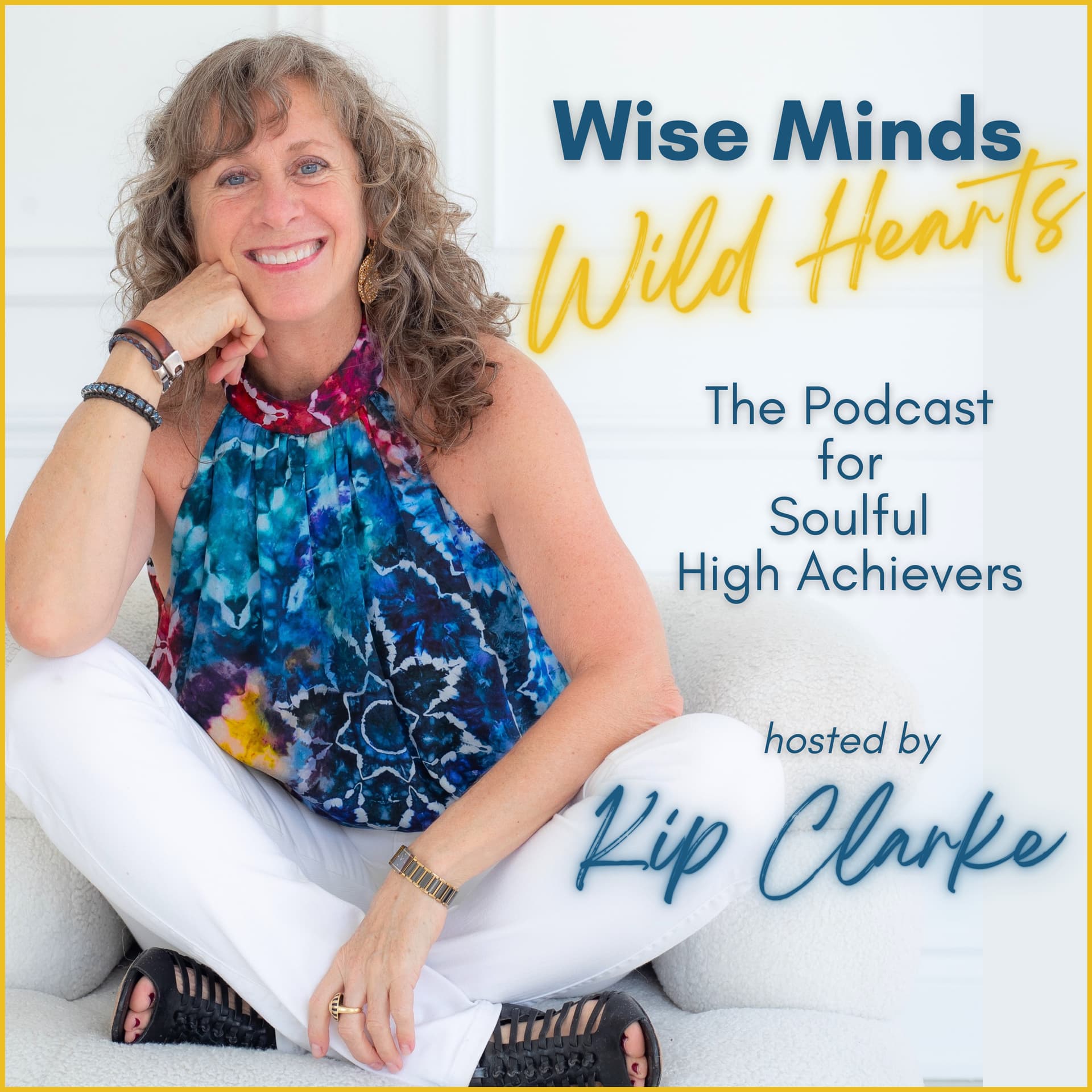 Wise Minds, Wild Hearts - The Podcast for Soulful High Achievers - Podcasts