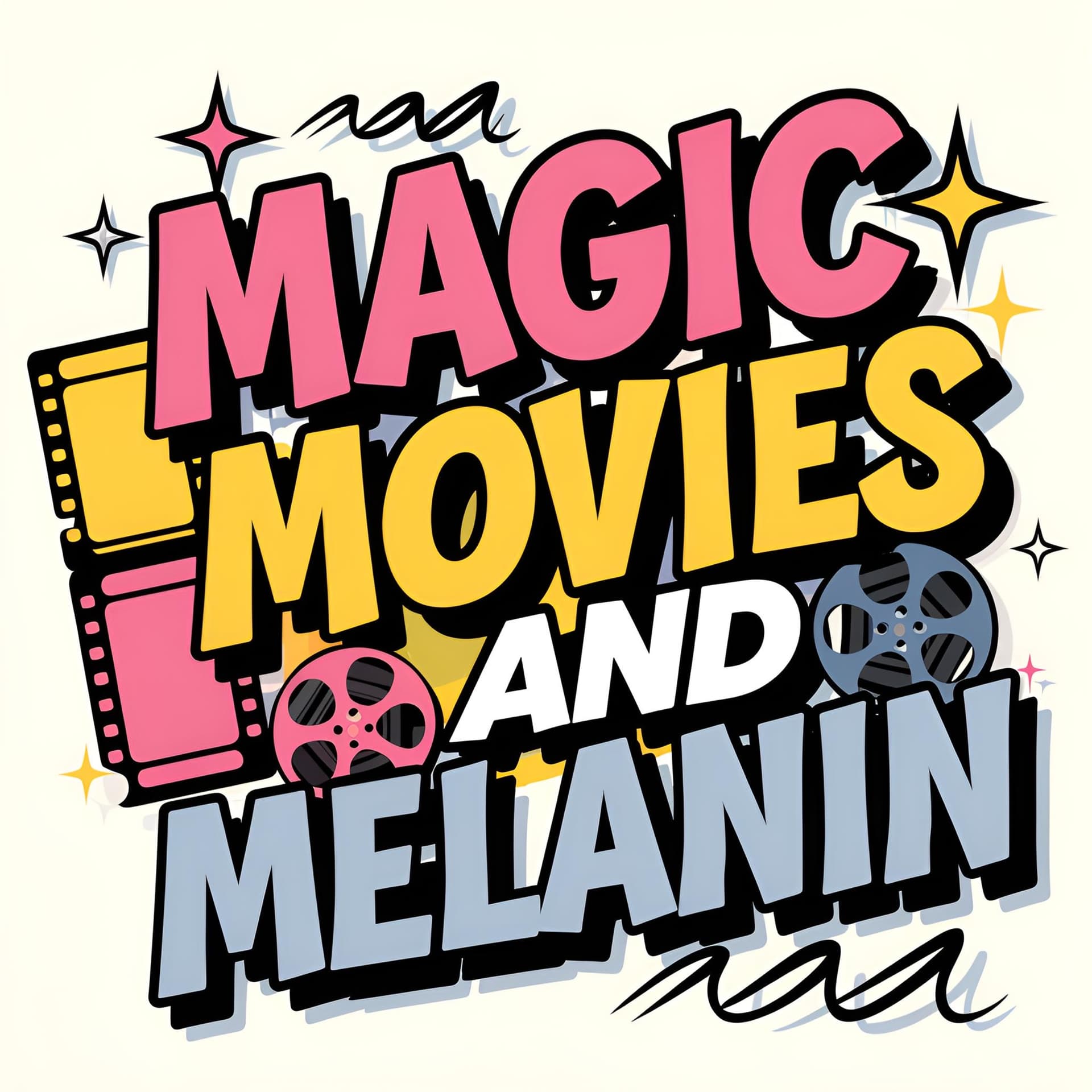 Magic, Movies and Melanin - Podcasts