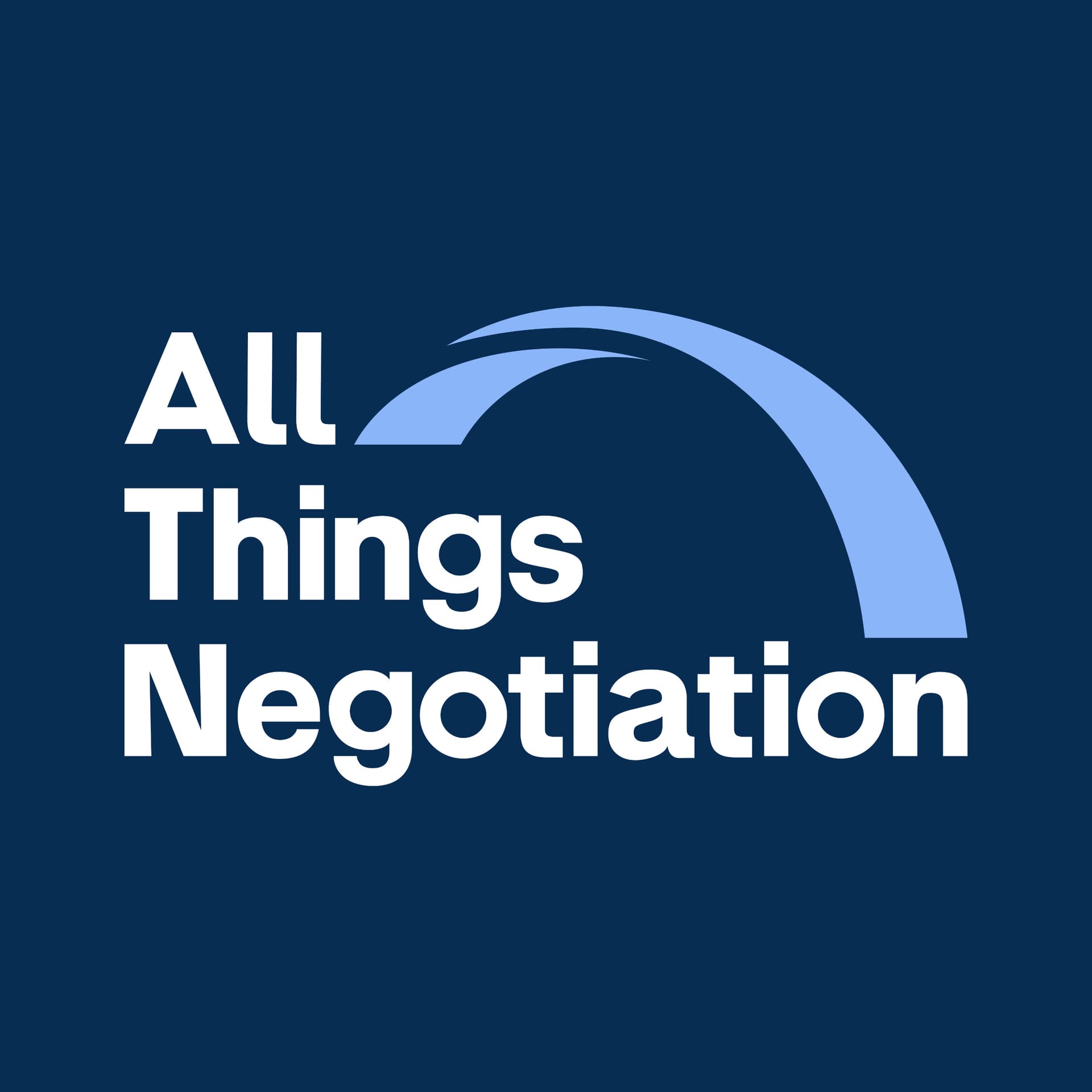 All Things Negotiation - Podcasts