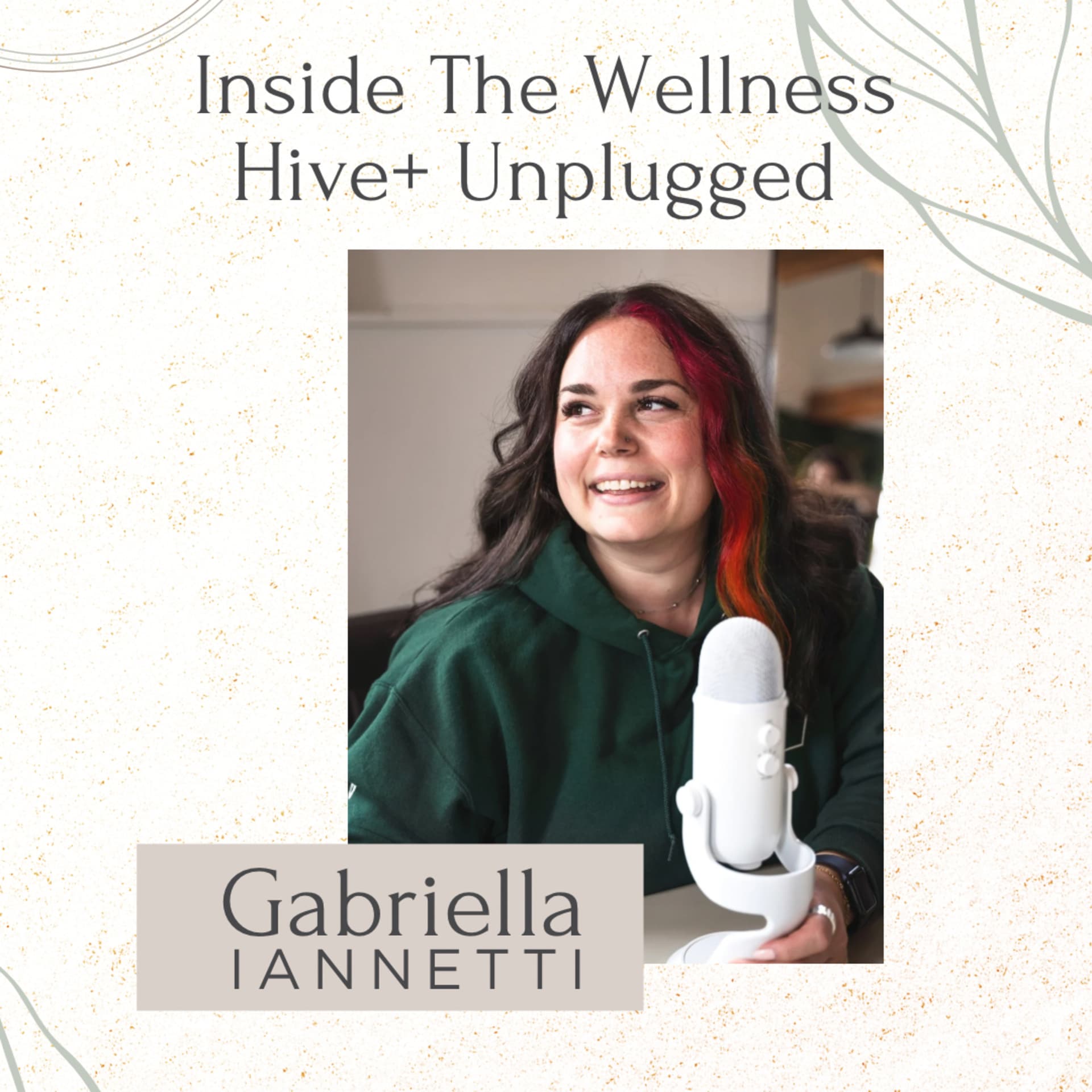Inside The Wellness Hive Unplugged - Podcasts