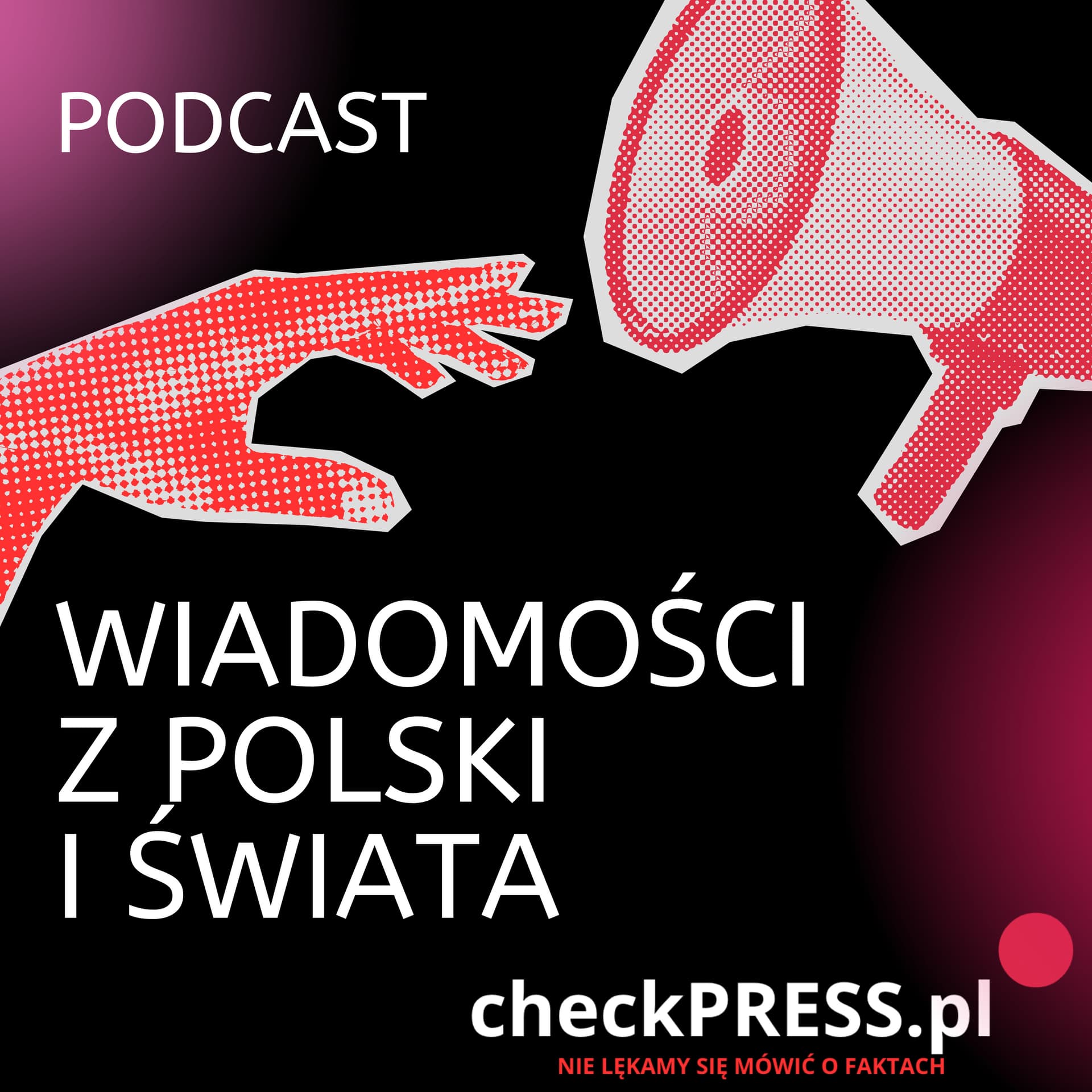 checkPRESS.pl – informacje i wiadomości z Polski - Podcasts