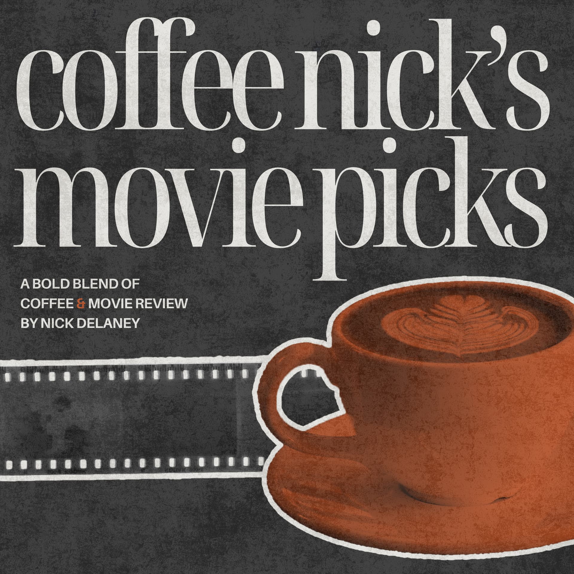 Coffee Nick’s Movie Picks - Podcasts