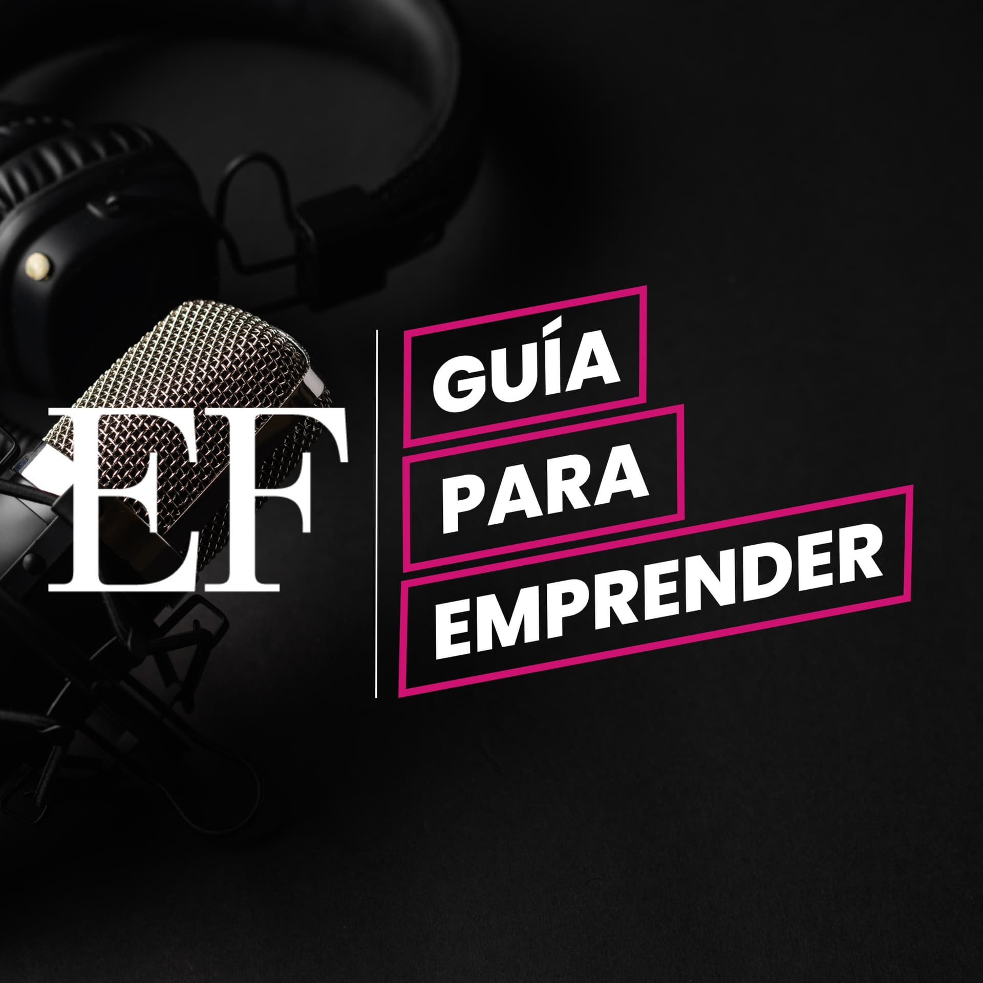 Guía para Emprender - Podcasts