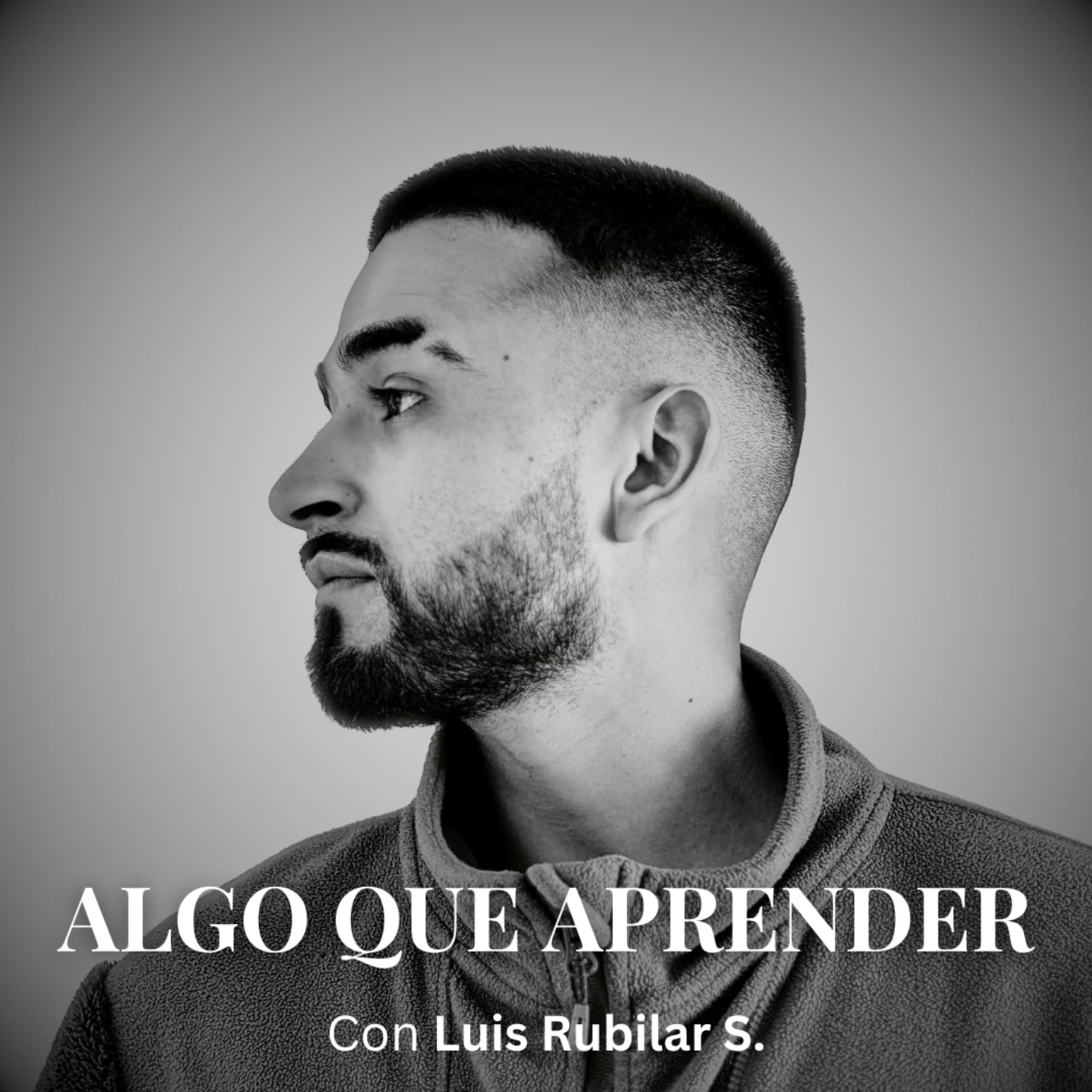 Algo Que Aprender con Luis Rubilar S. - Podcasts