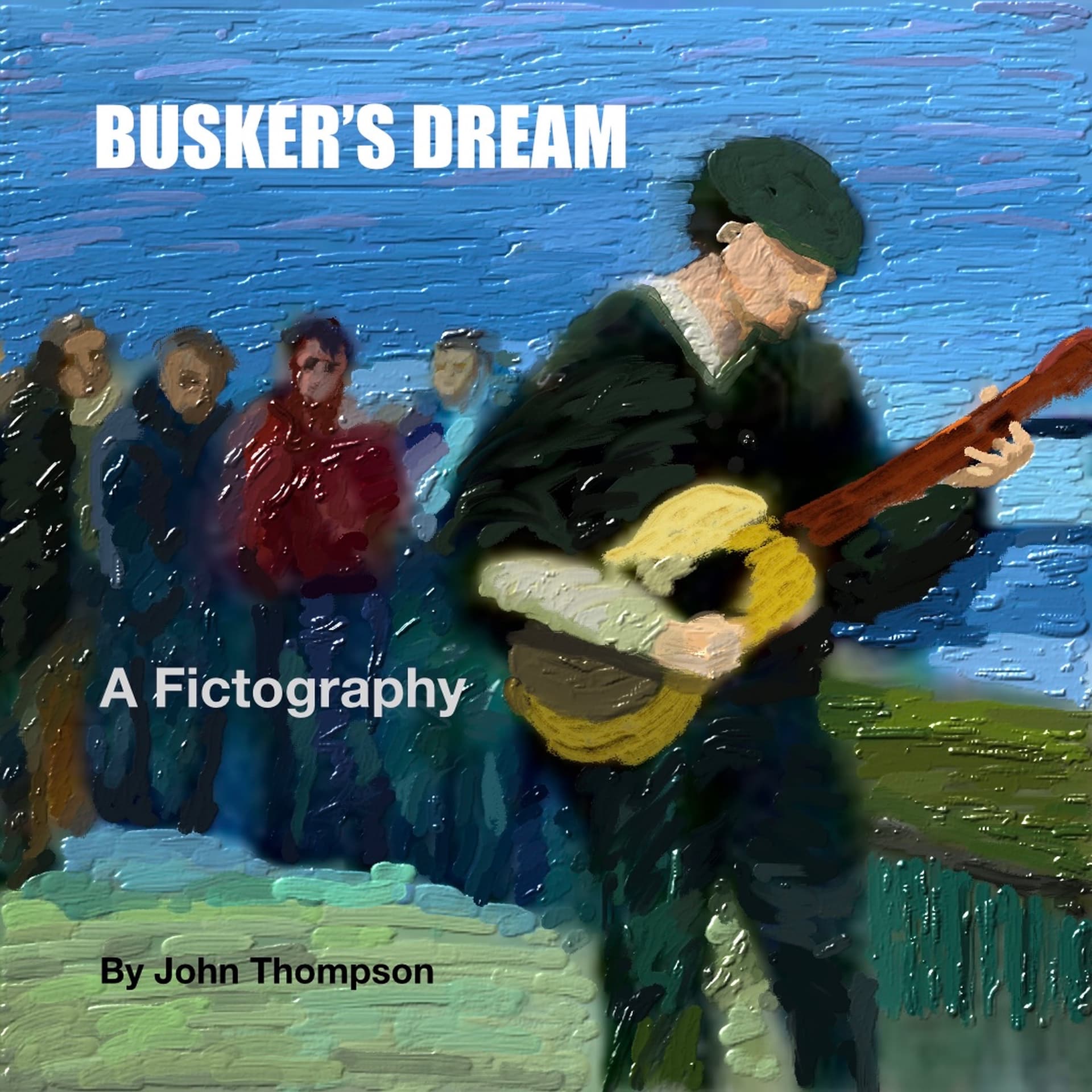 Busker’s Dream