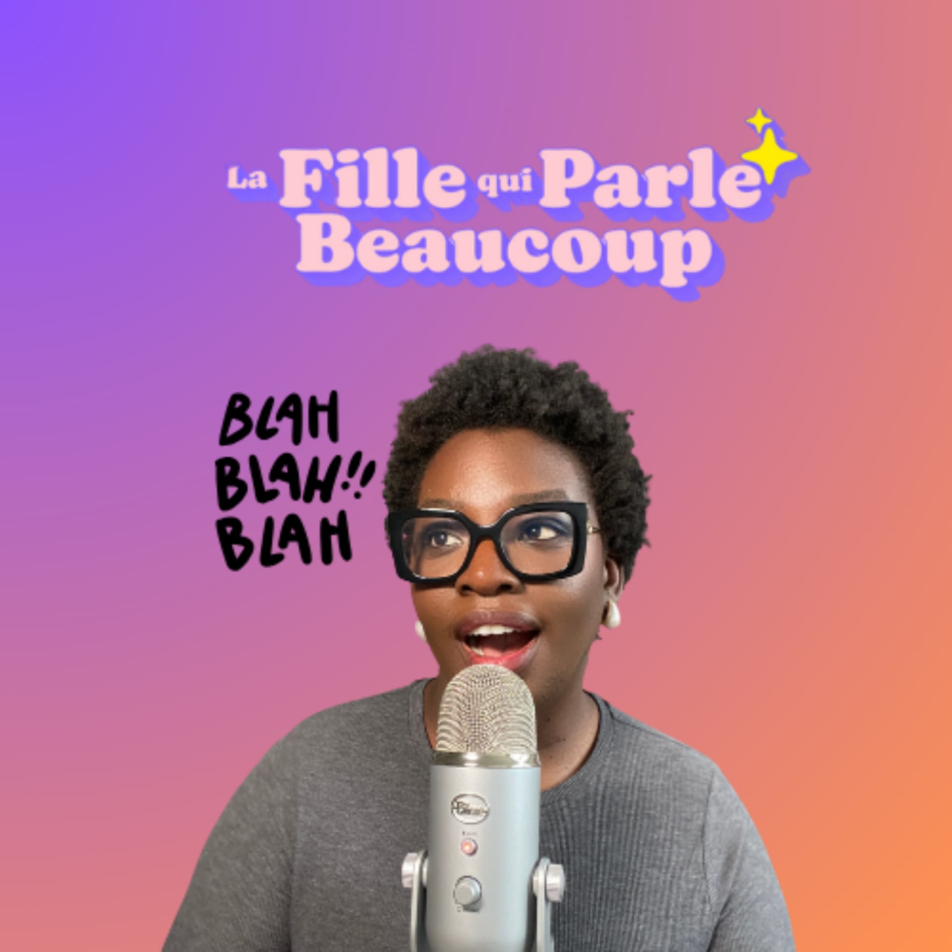 La fille qui parle beaucoup - Podcasts