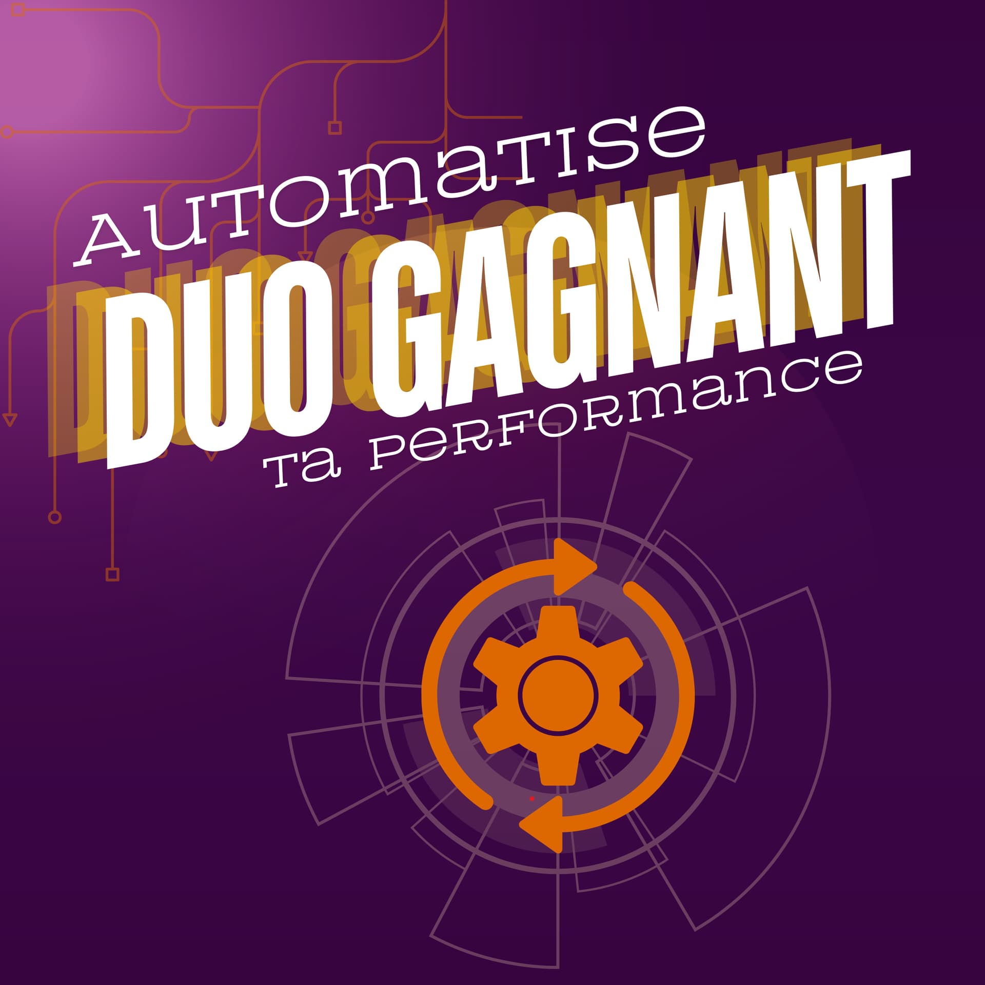 DUO GAGNANT : Automatise ta performance - Podcasts