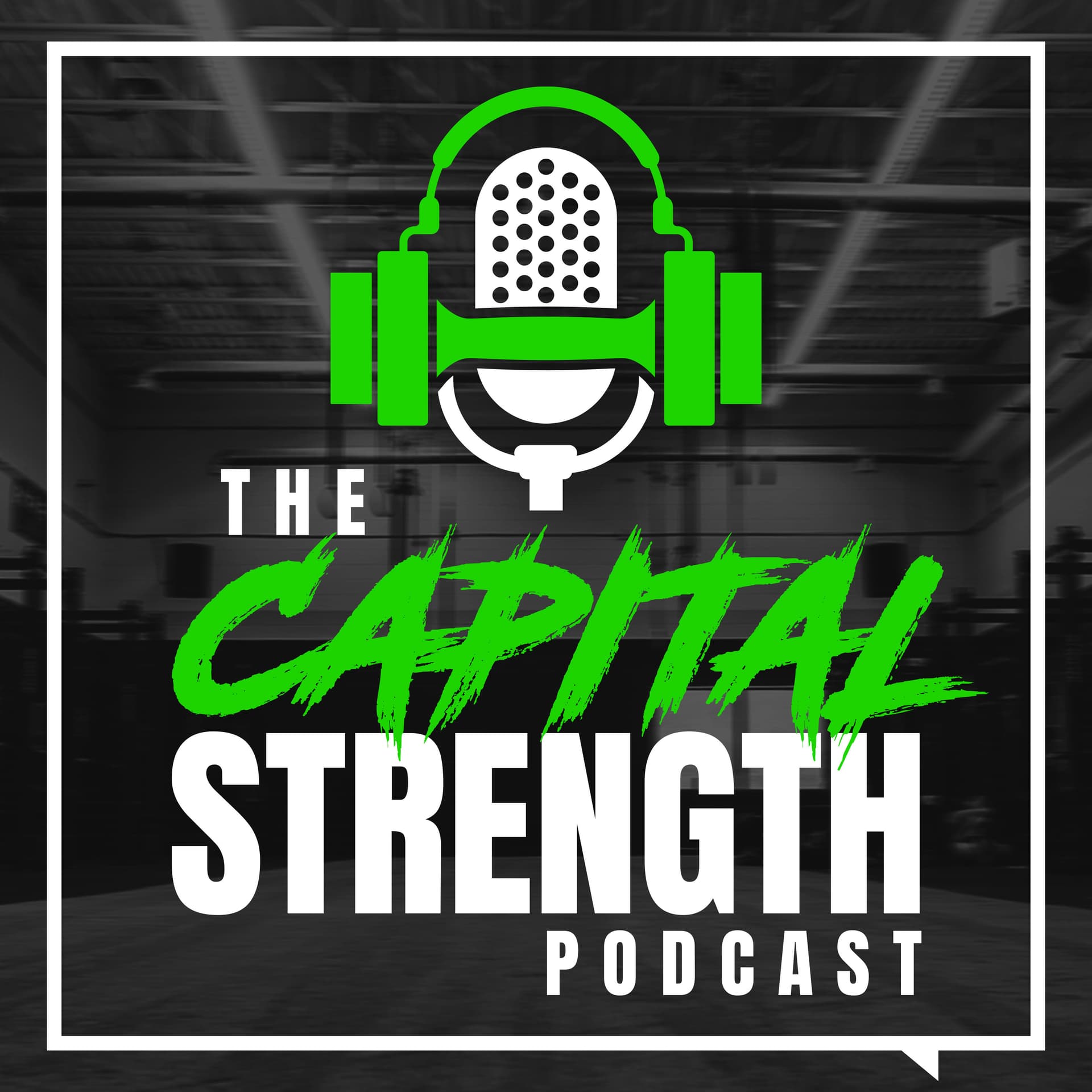 The Capital Strength Podcast - Podcasts