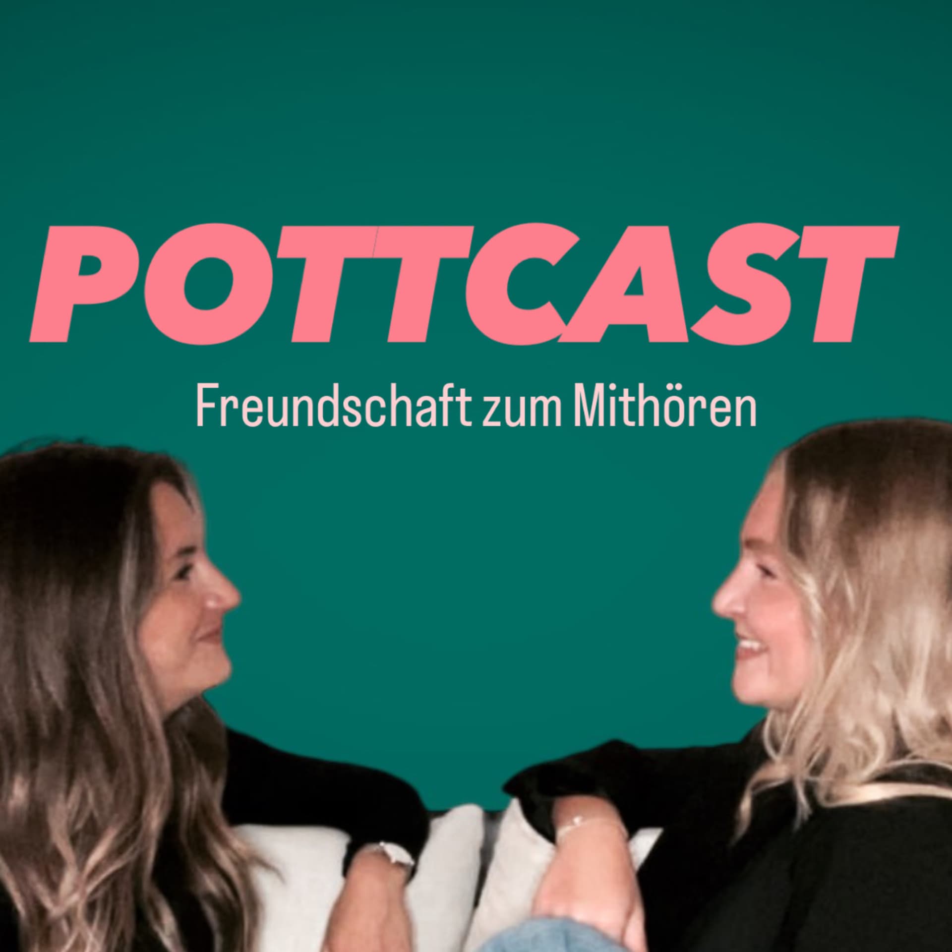 POTTCAST - Freundschaft zum Mithören - Podcasts