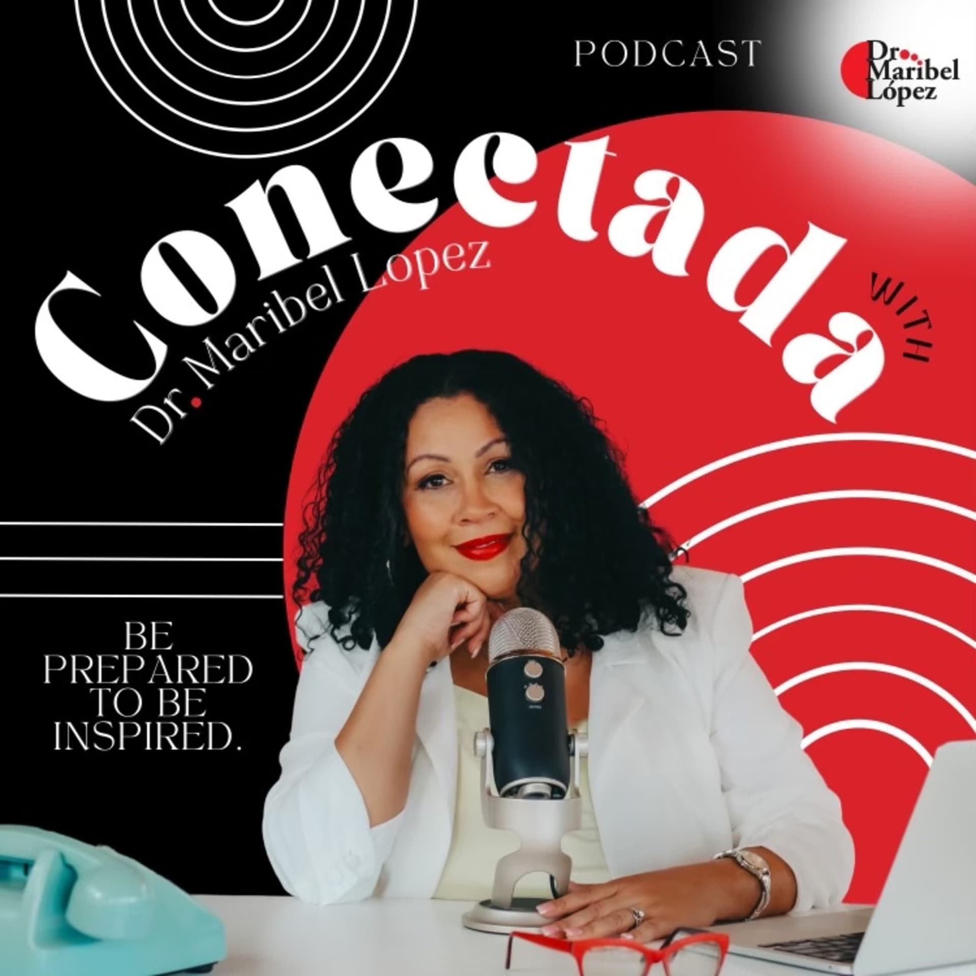 Conectada with Dr. López - Podcasts