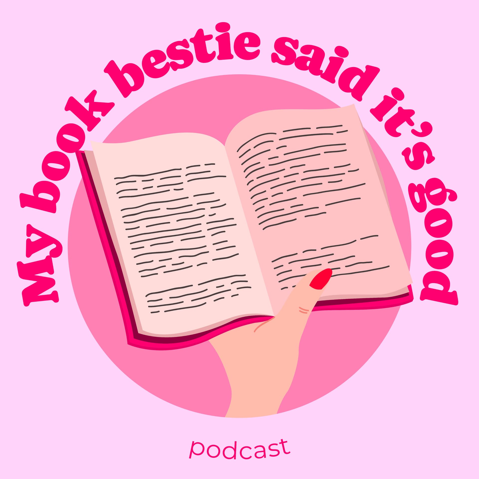 My Book Bestie Said It's Good - Podcasts