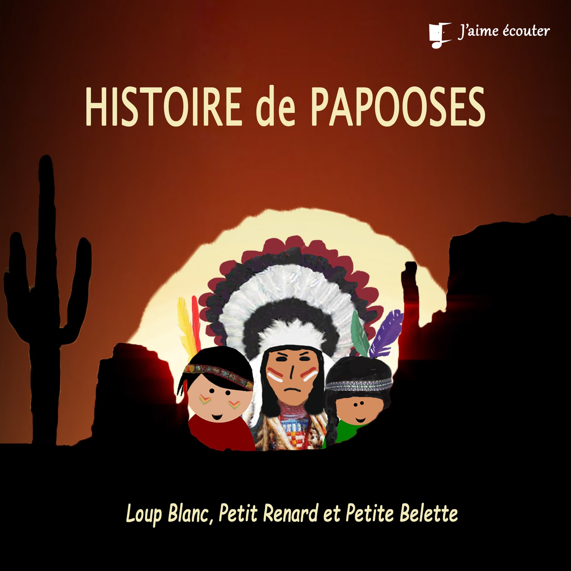 Histoire de Papooses - Podcasts