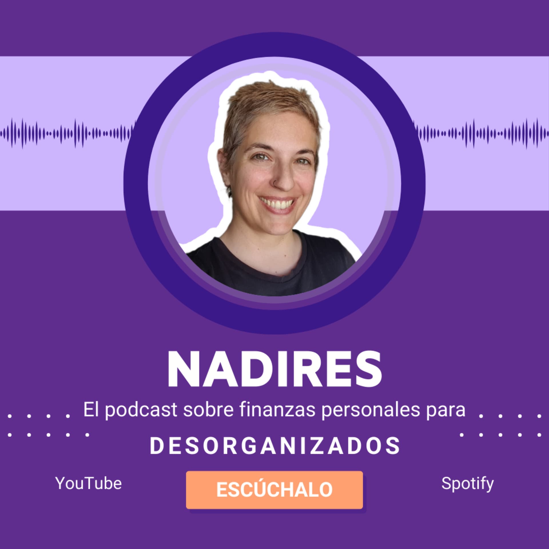 Nadires, el podcast de finanzas personales para desorganizados - Podcasts