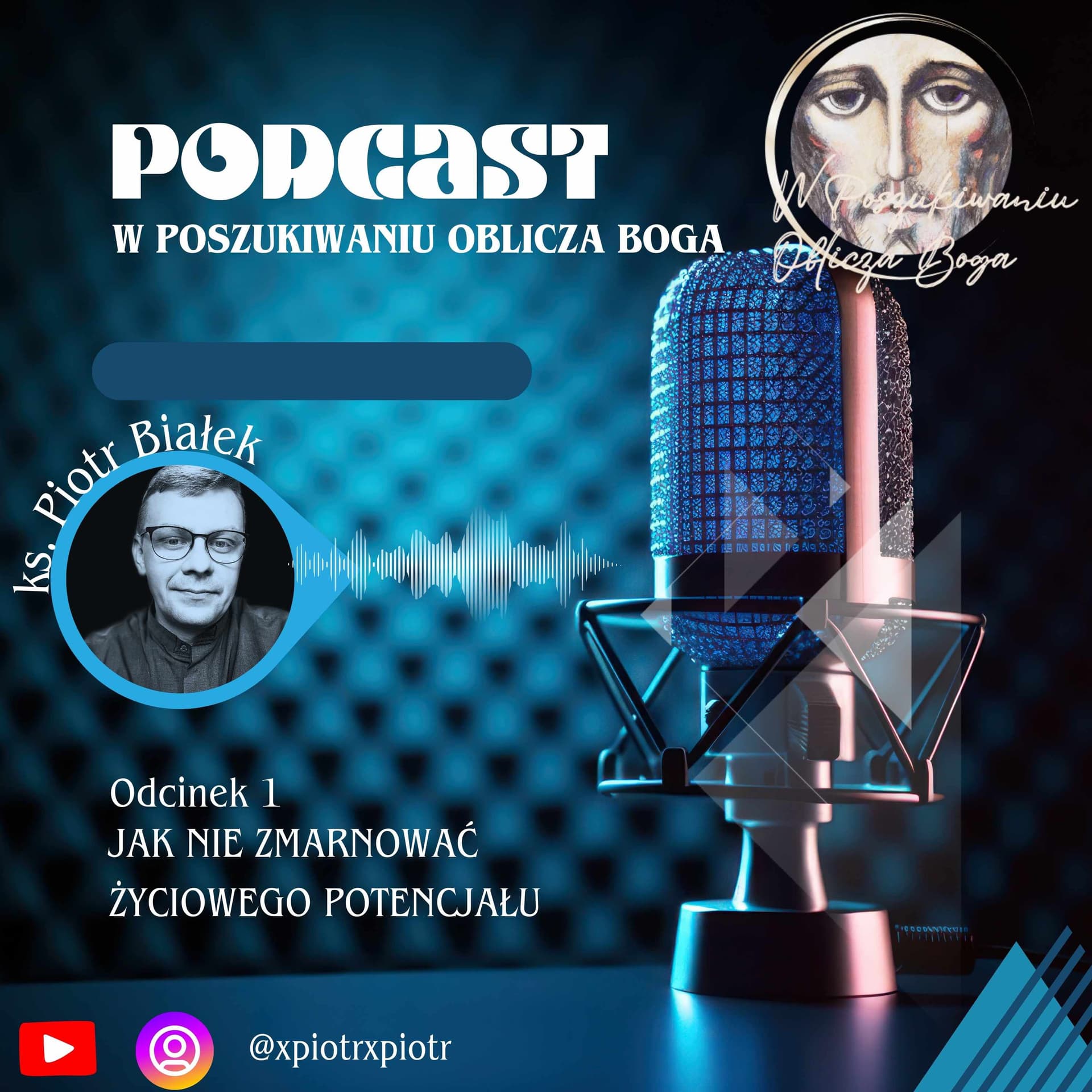 W poszukiwaniu Oblicza Boga - Podcasts
