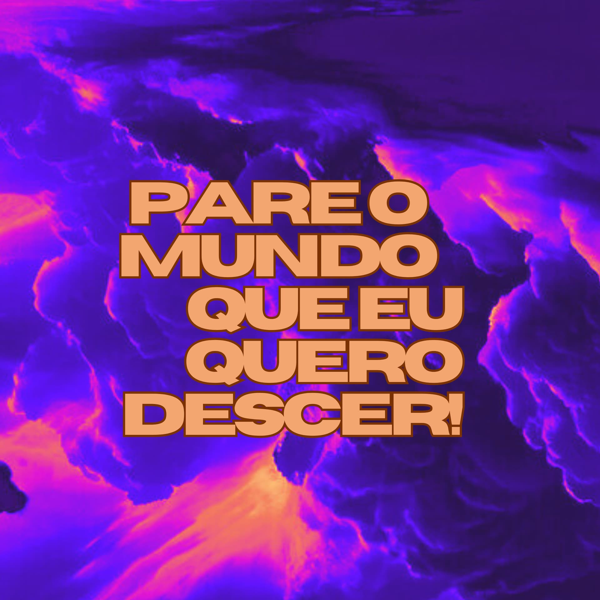 PARE O MUNDO QUE EU QUERO DESCER - Podcasts