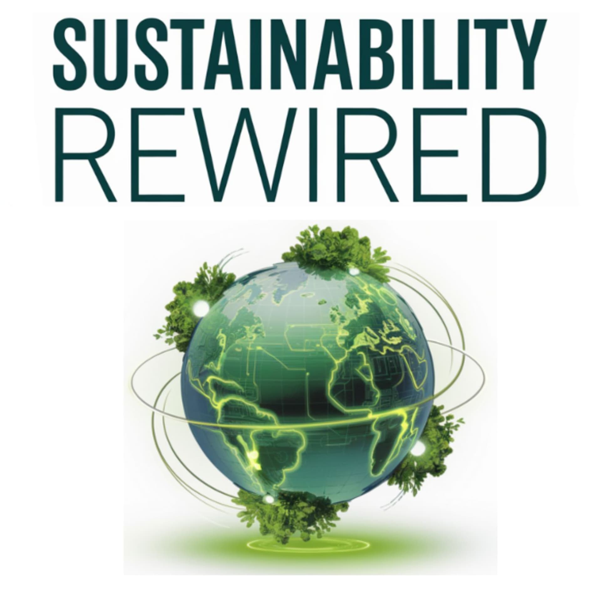 Sustainability Rewired - Podcasts