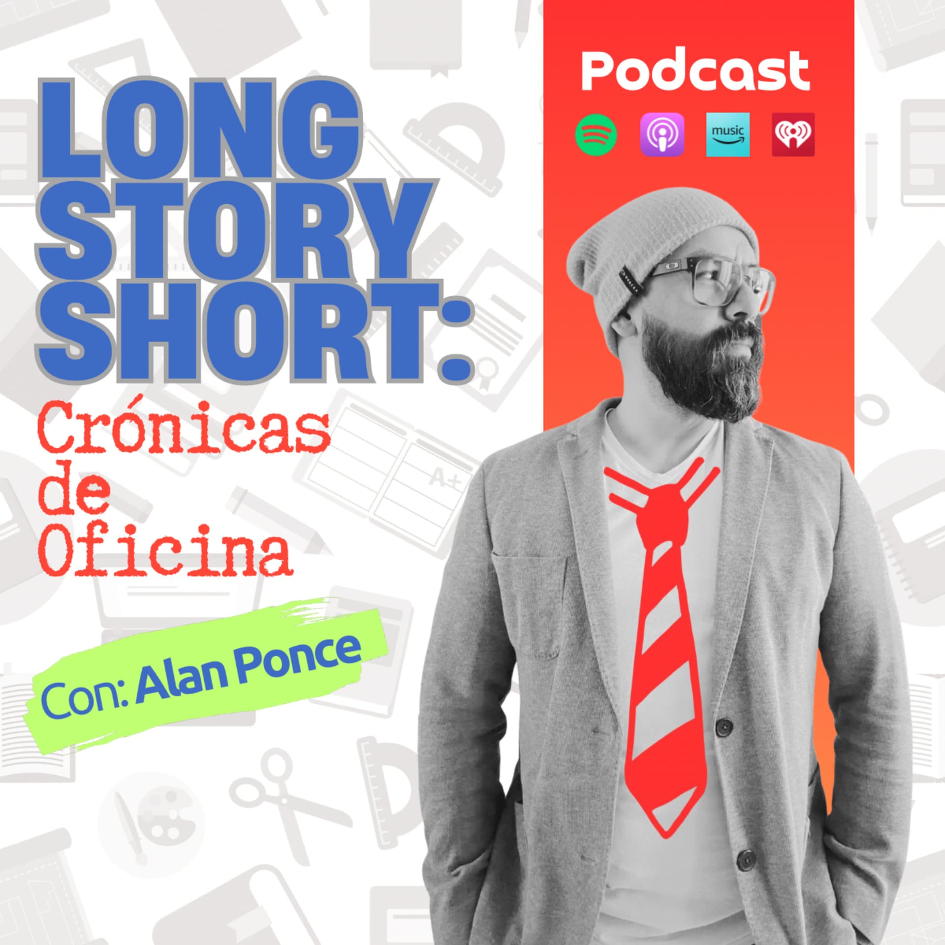 LONG STORY SHORT: Crónicas de Oficina - Podcasts