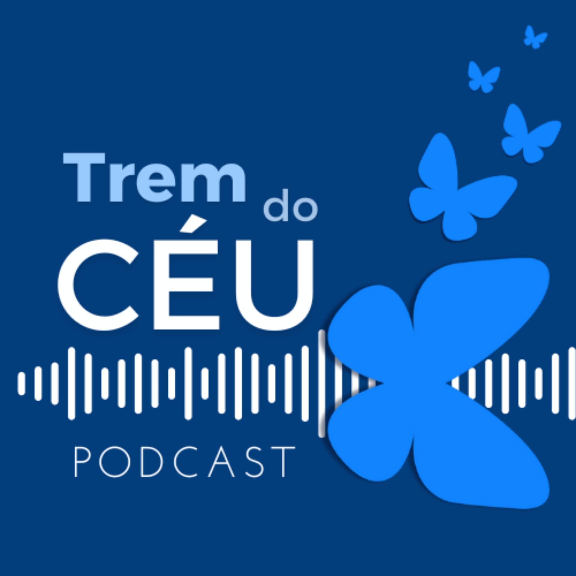 Trem do Céu - Podcasts