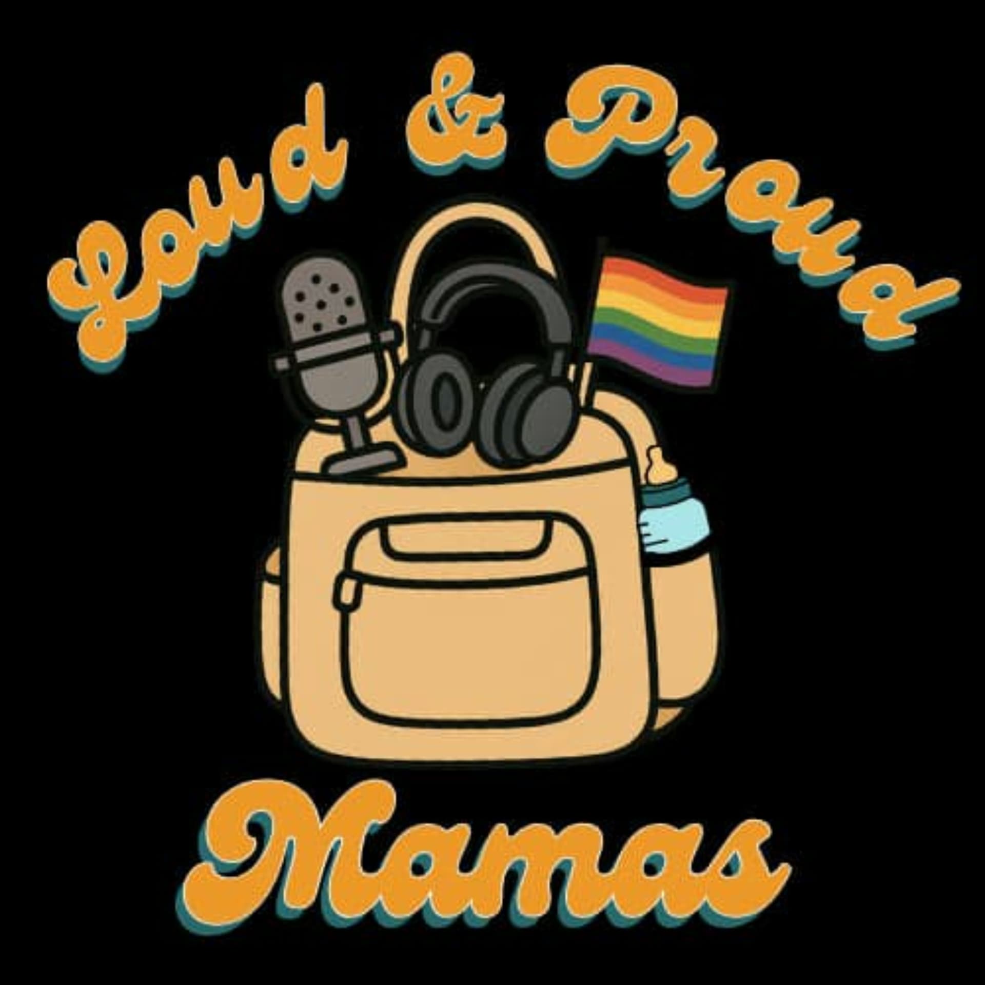 Loud and Proud Mamas - Podcasts