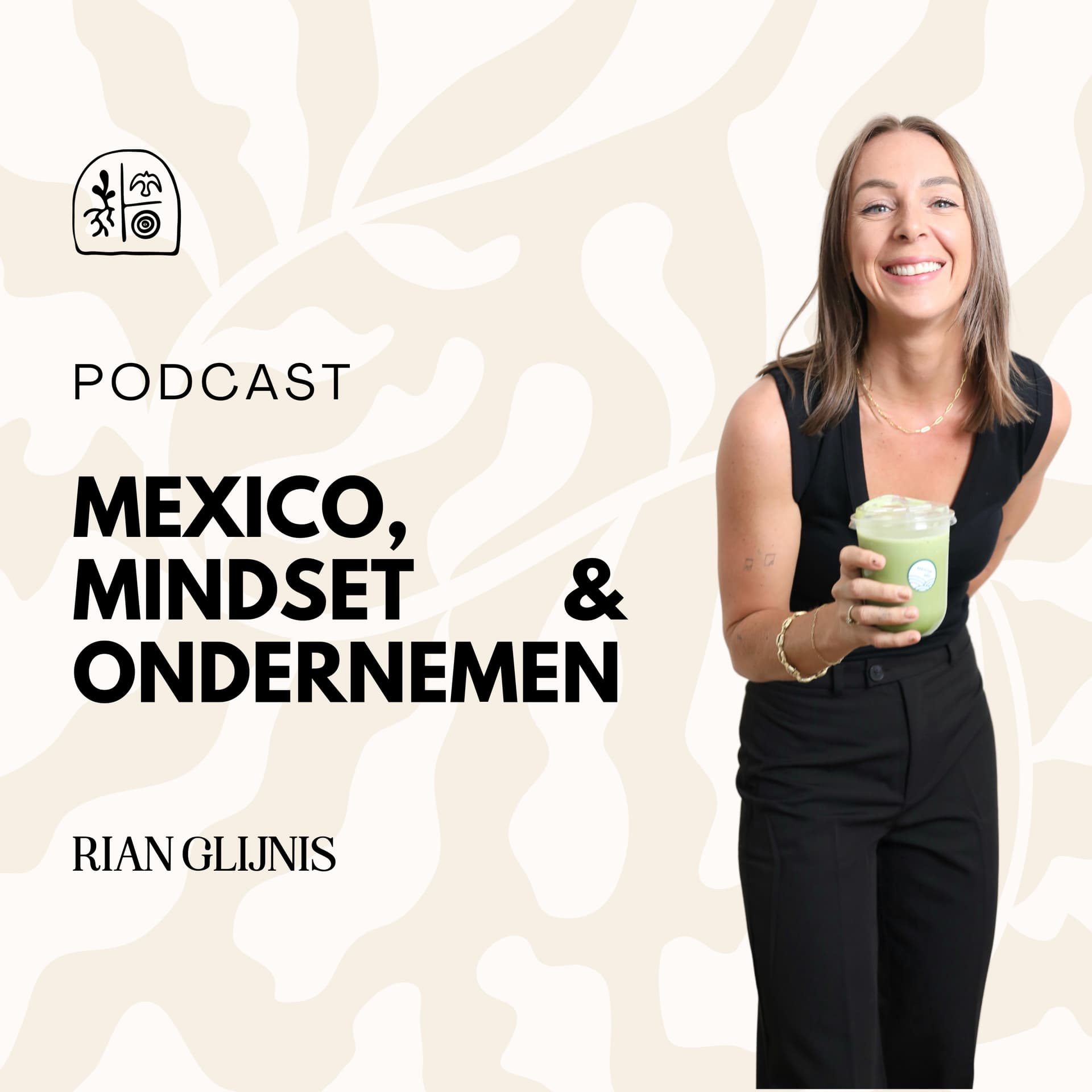 Mexico, Mindset en Ondernemen - Podcasts