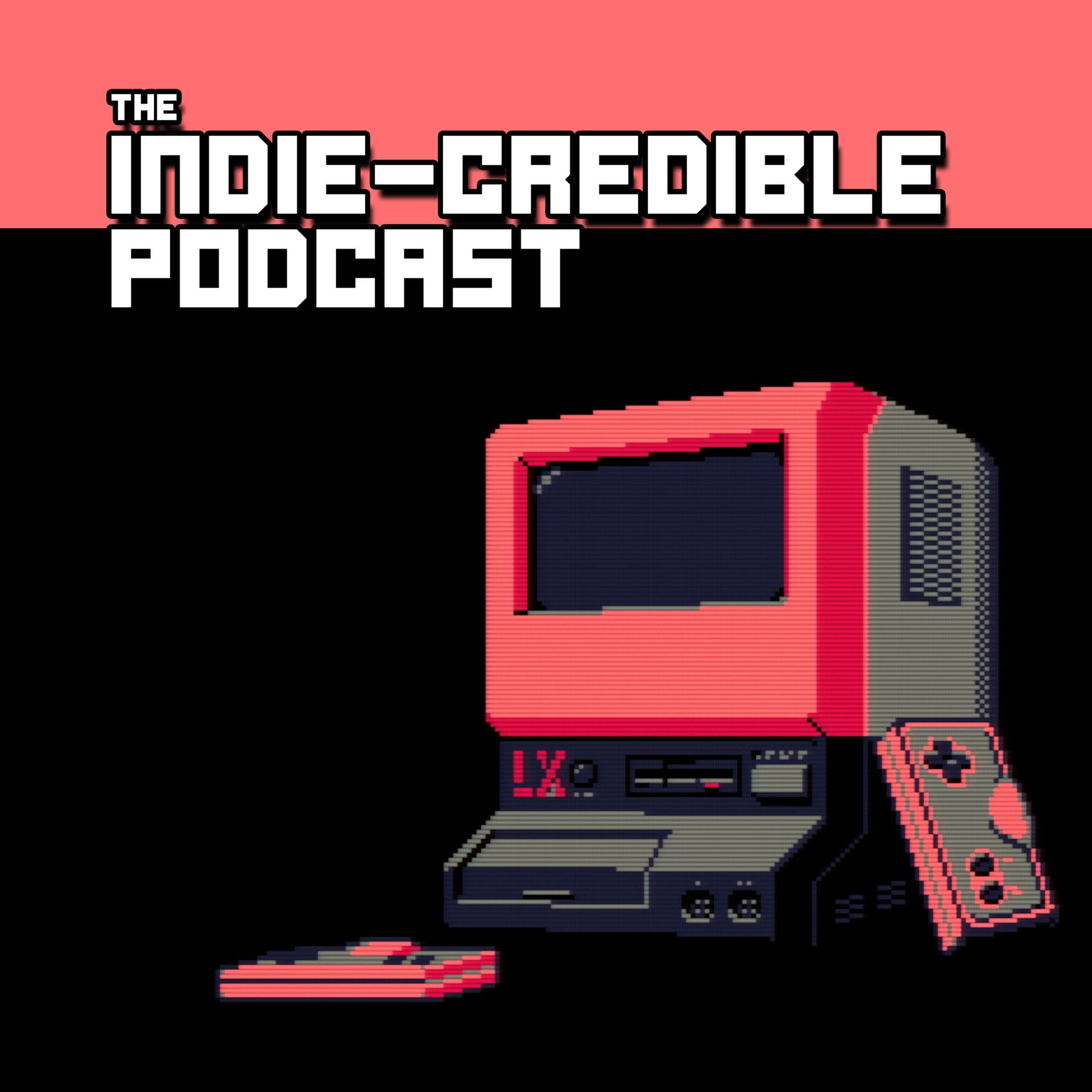 The Indie-Credible Podcast - Podcasts
