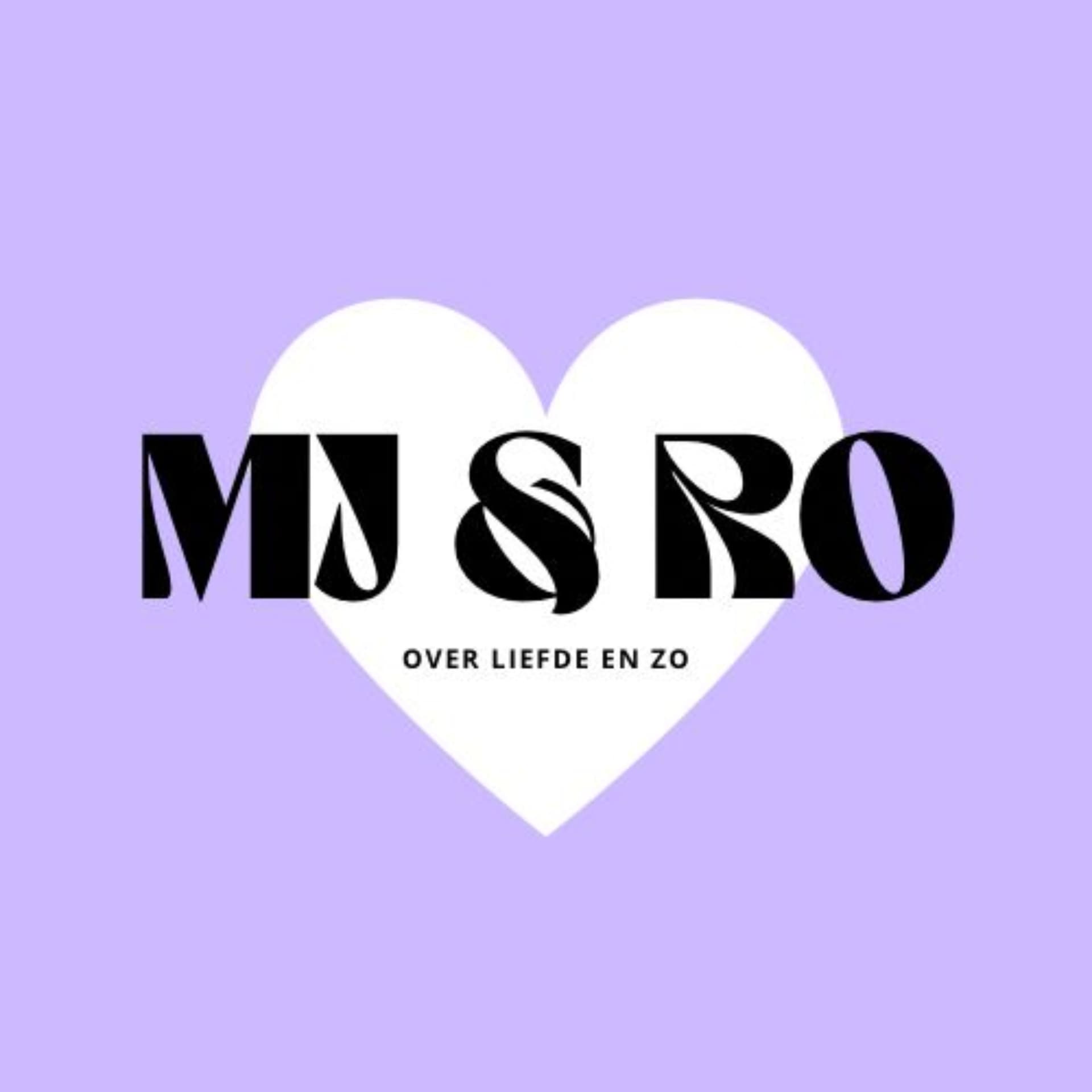 MJ & RO over liefde en zo - Podcasts