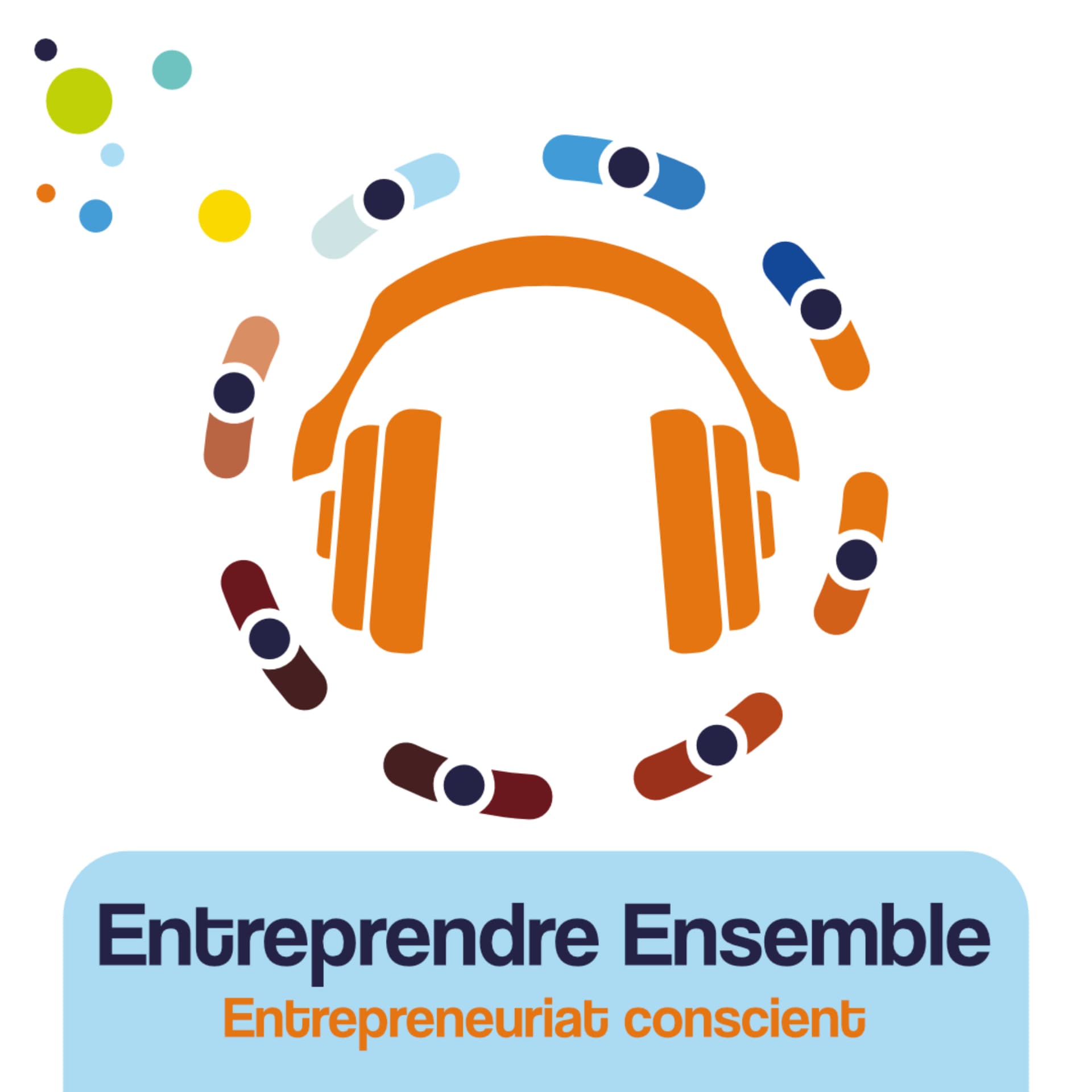 Entreprendre Ensemble - Podcasts