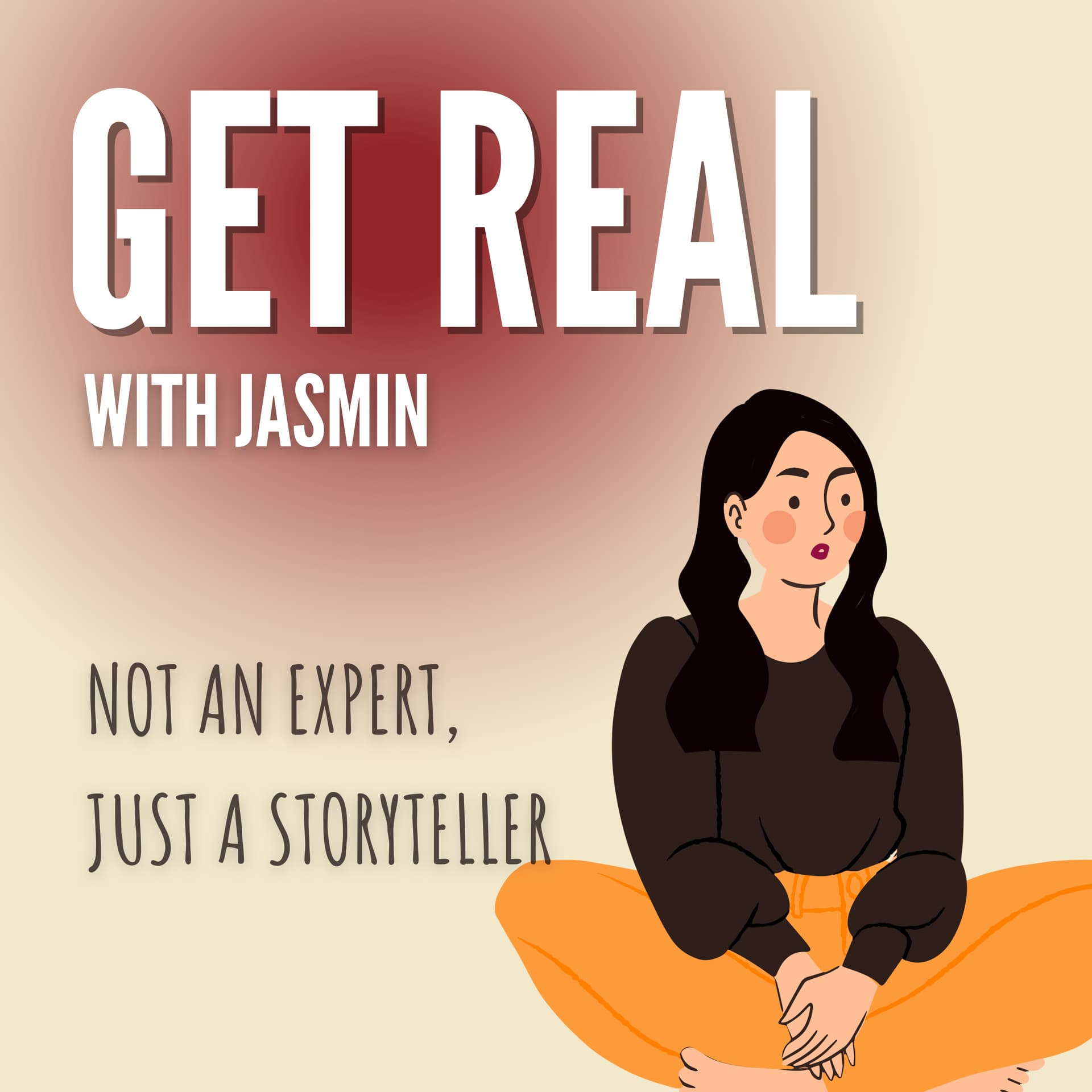 Get Real with Jasmin - Podcasts