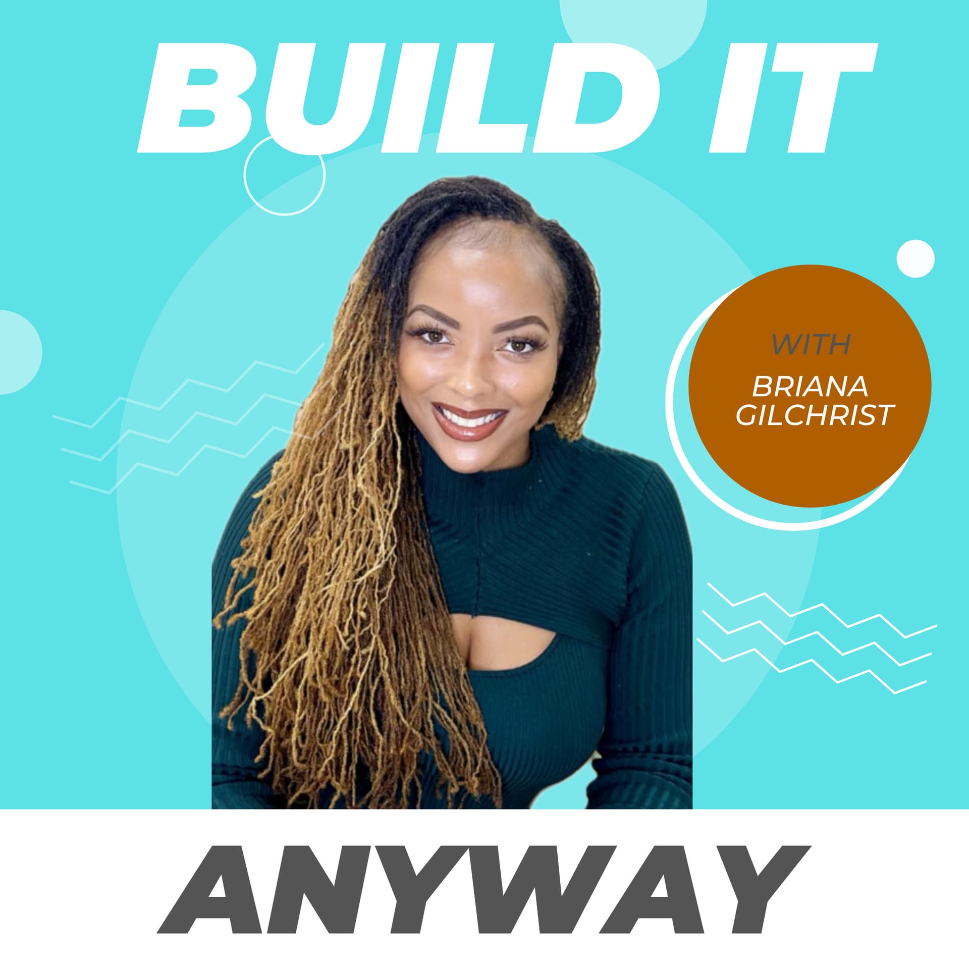 Build It Anyway - Podcasts
