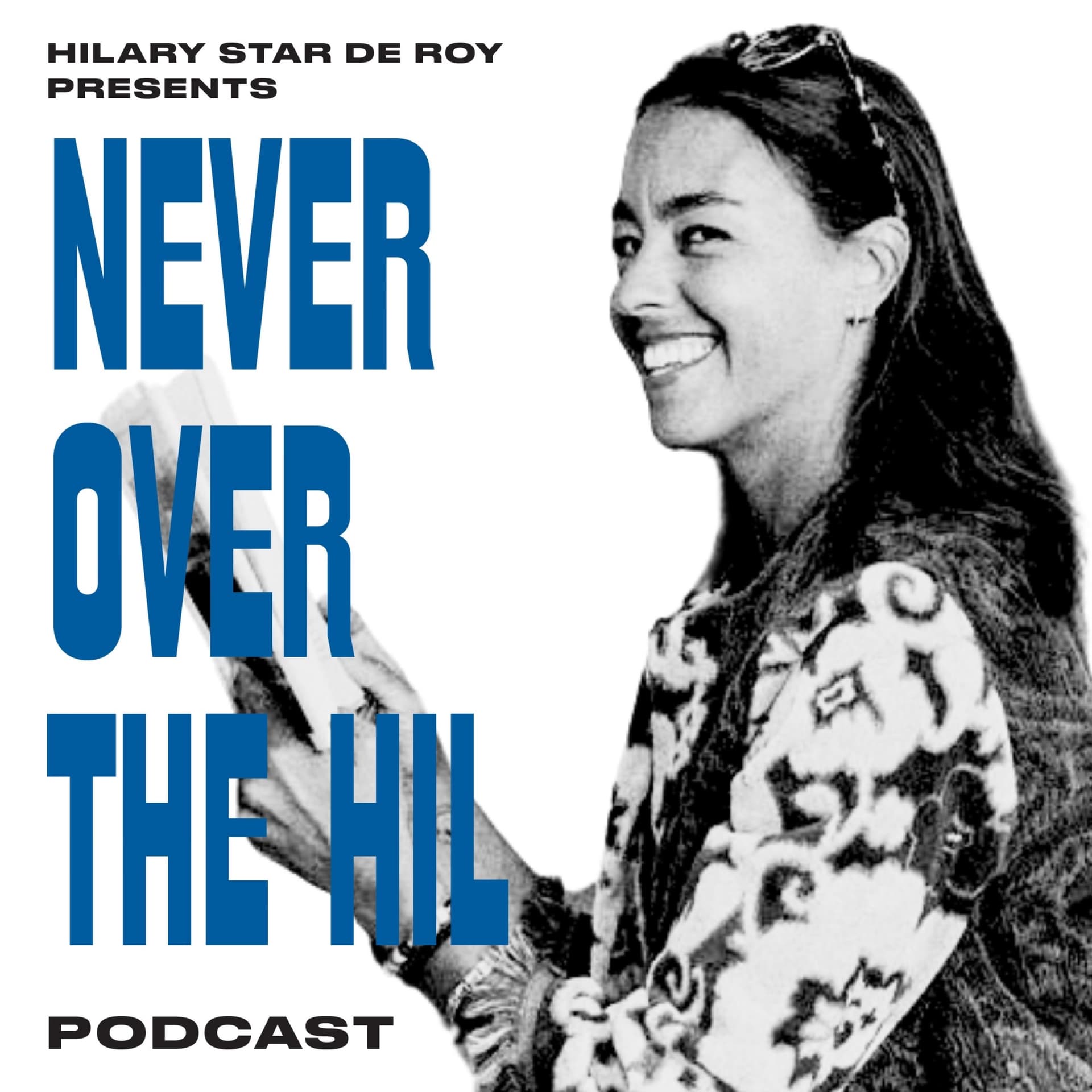 Never Over The Hil - Podcasts
