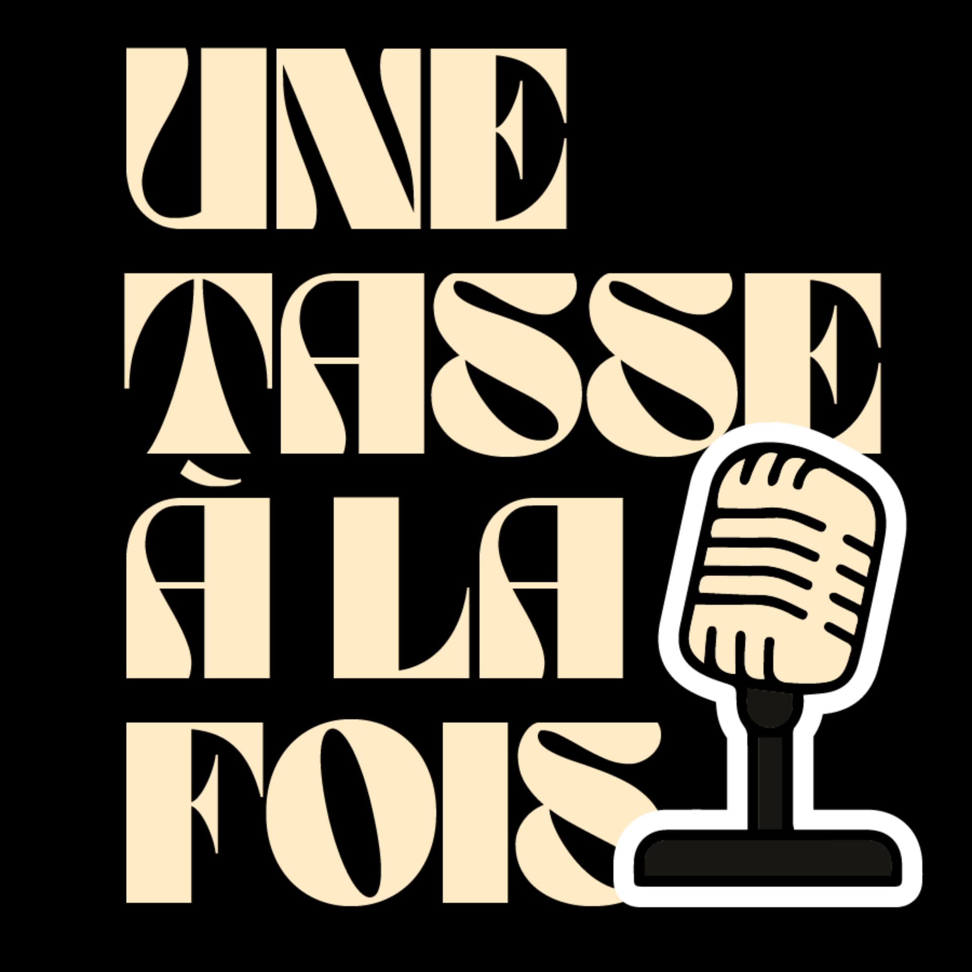 Une tasse à la fois - Podcasts
