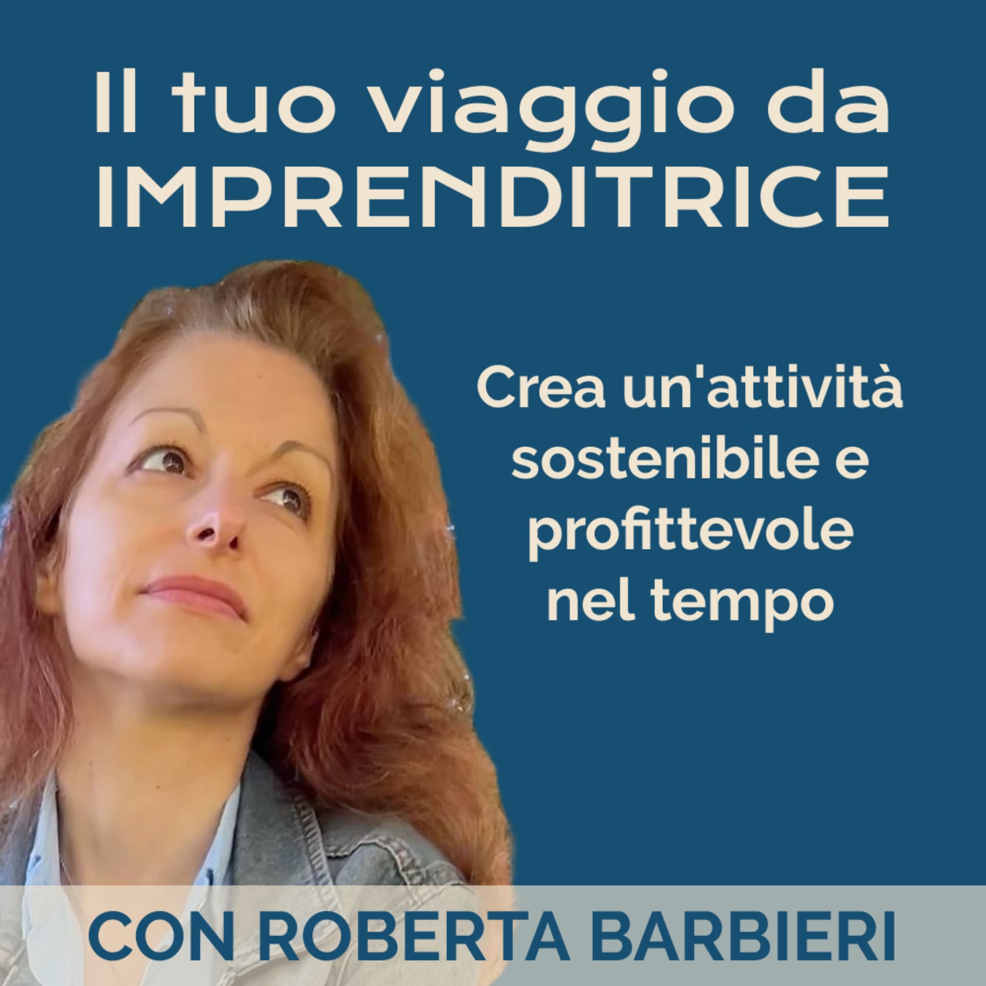 Il tuo viaggio da imprenditrice - Podcasts